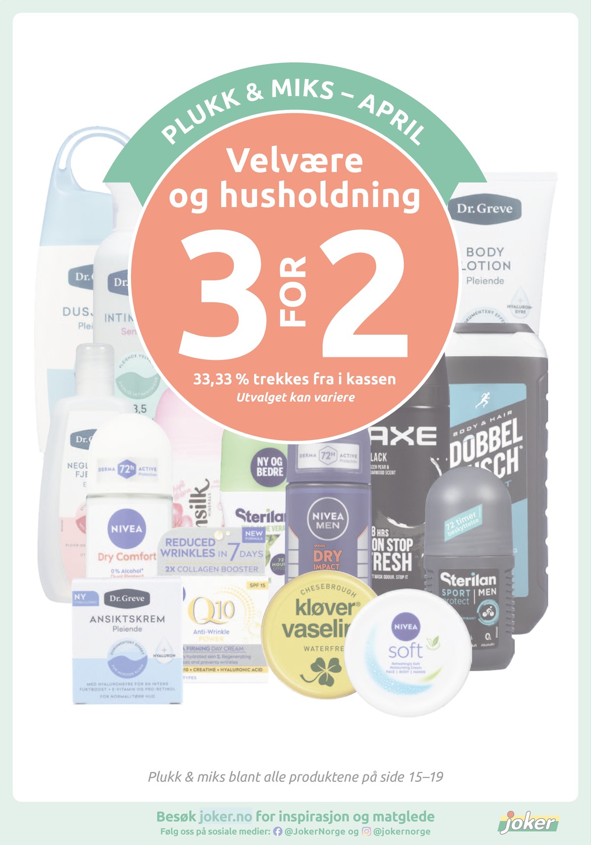 Se Joker kundeavis for uke 17 på Tilbudsuken.no. Se gode tilbud på mange varer, f.eks. dusjgel dr greve eller intimvask dr greve. Les kundeavisen her! Side 15