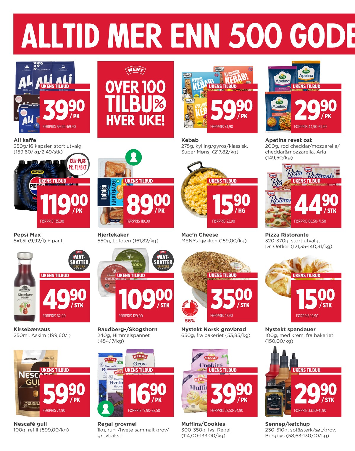 Se Meny kundeavis for uge 17 på Tilbudsuken.no. Se gode tilbud på mange varer. Les kundeavisen her! Side 6