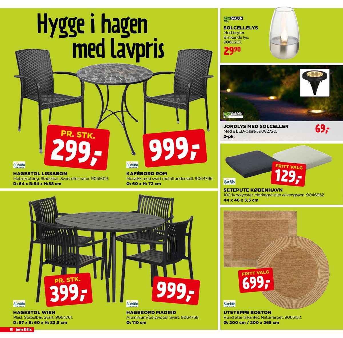 Se Jem & Fix kundeavis for uge 17 på Tilbudsuken.no. Se gode tilbud på mange varer. Les kundeavisen her! Side 18