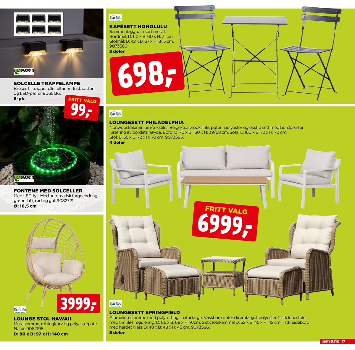 Se Jem & Fix kundeavis for uge 17 på Tilbudsuken.no. Se gode tilbud på mange varer. Les kundeavisen her! Side 19