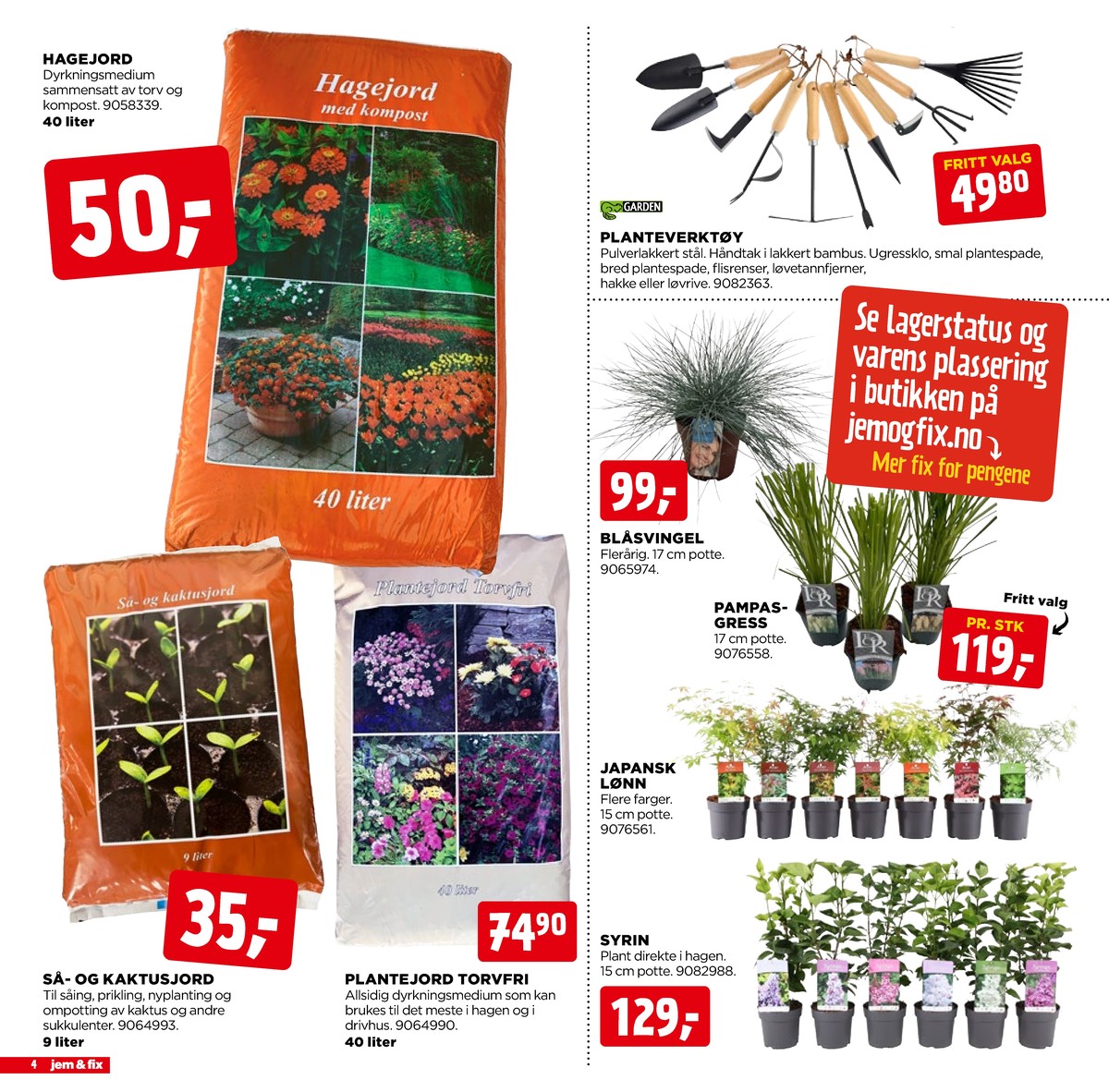 Se Jem & Fix kundeavis for uge 17 på Tilbudsuken.no. Se gode tilbud på mange varer. Les kundeavisen her! Side 4