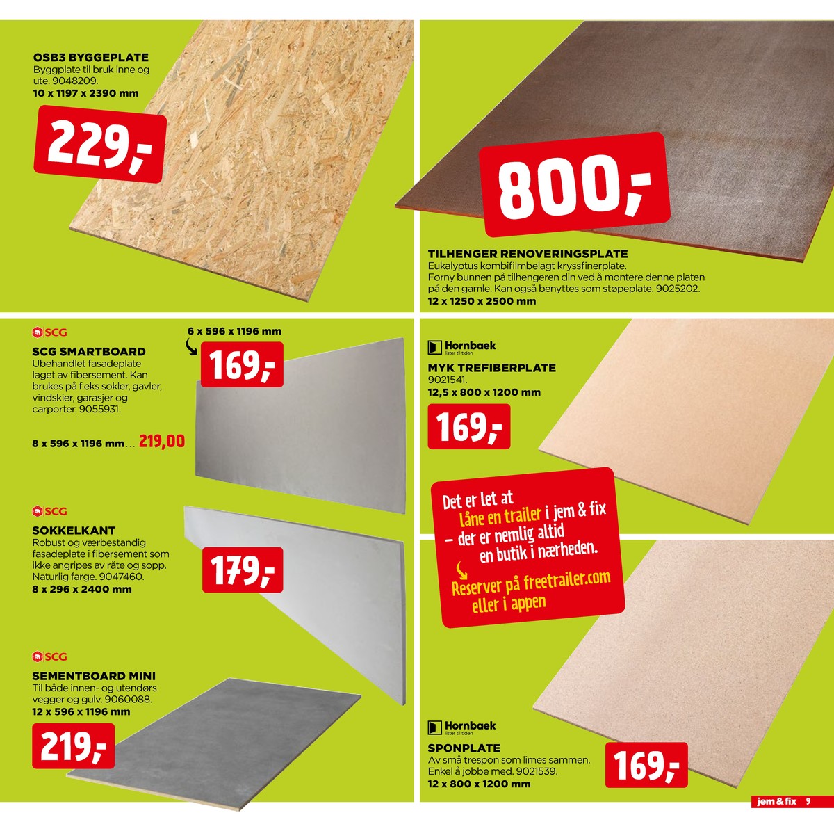 Se Jem & Fix kundeavis for uge 17 på Tilbudsuken.no. Se gode tilbud på mange varer. Les kundeavisen her! Side 9