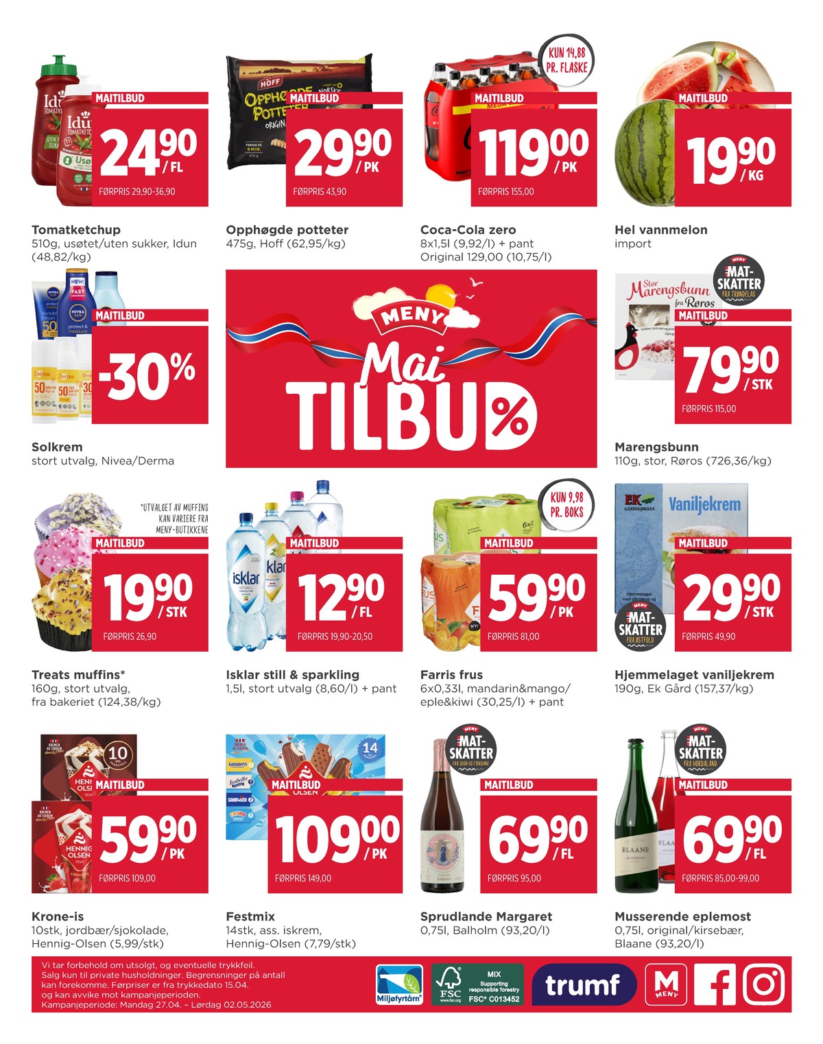 Se Meny kundeavis for uge 18 på Tilbudsuken.no. Se gode tilbud på mange varer. Les kundeavisen her! Side 8