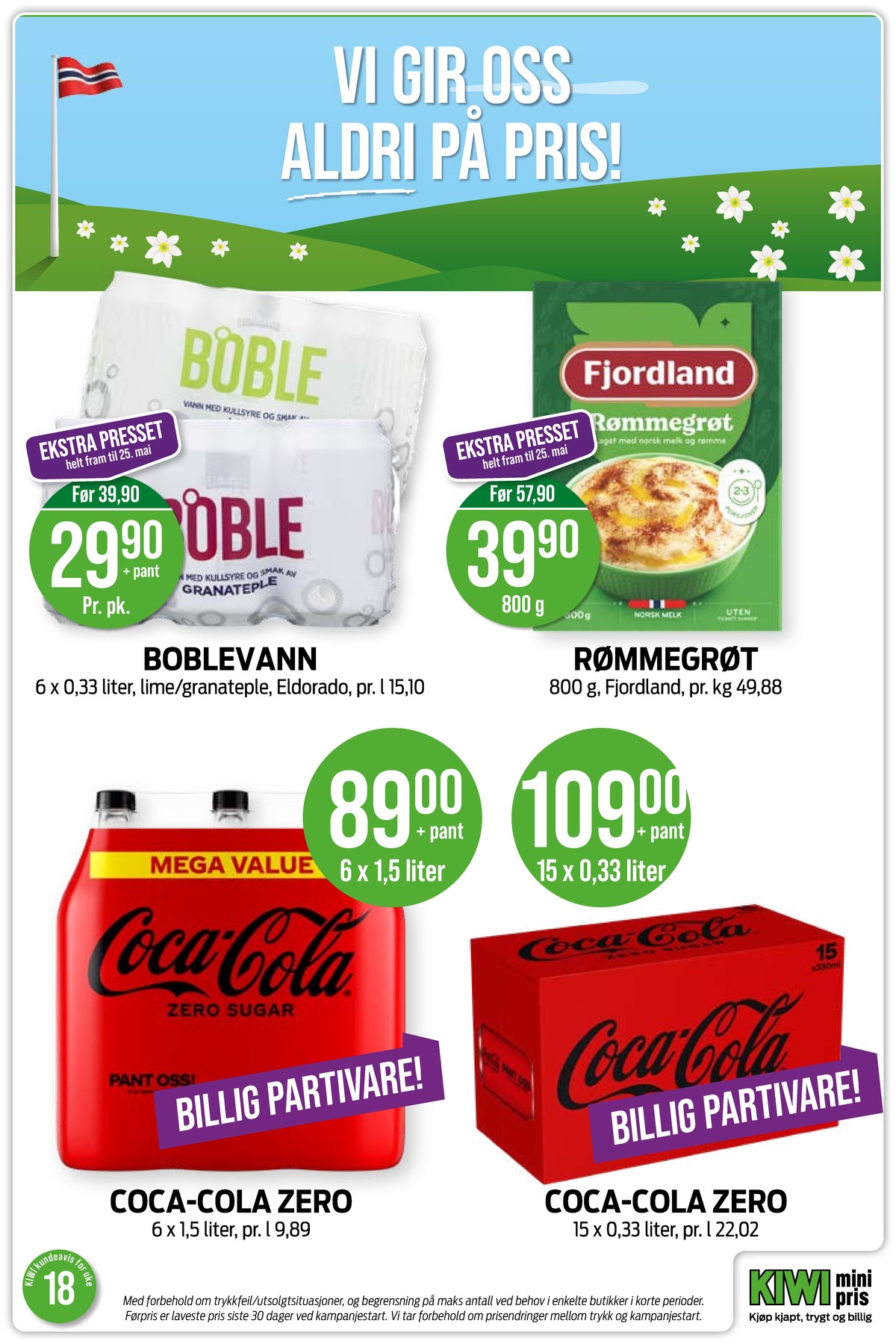 Se Kiwi kundeavis for uke 18 på Tilbudsuken.no. Se gode tilbud på mange varer, f.eks. mineralvann boble eller rømmegrøt fjordland. Les kundeavisen her! Side 11