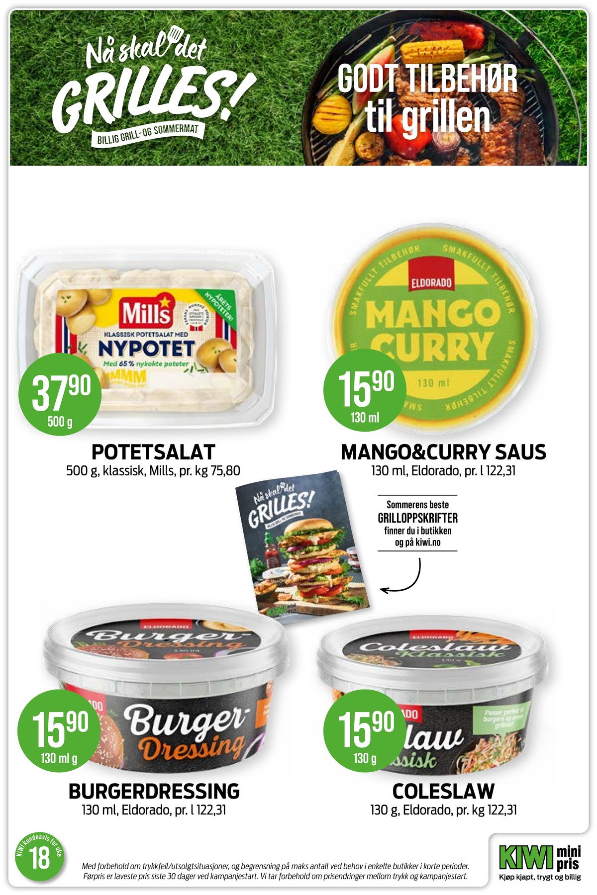 Se Kiwi kundeavis for uke 18 på Tilbudsuken.no. Se gode tilbud på mange varer, f.eks. potetsalat klassisk mills eller mango & curry-saus eldorado. Les kundeavisen her! Side 7