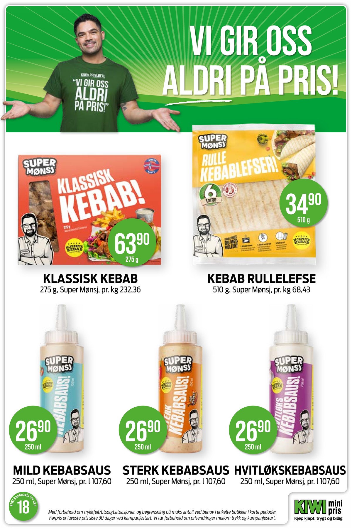 Se Kiwi kundeavis for uke 18 på Tilbudsuken.no. Se gode tilbud på mange varer, f.eks. klassisk kebab super mønsj eller rulle kebableser super mønsj. Les kundeavisen her! Side 8