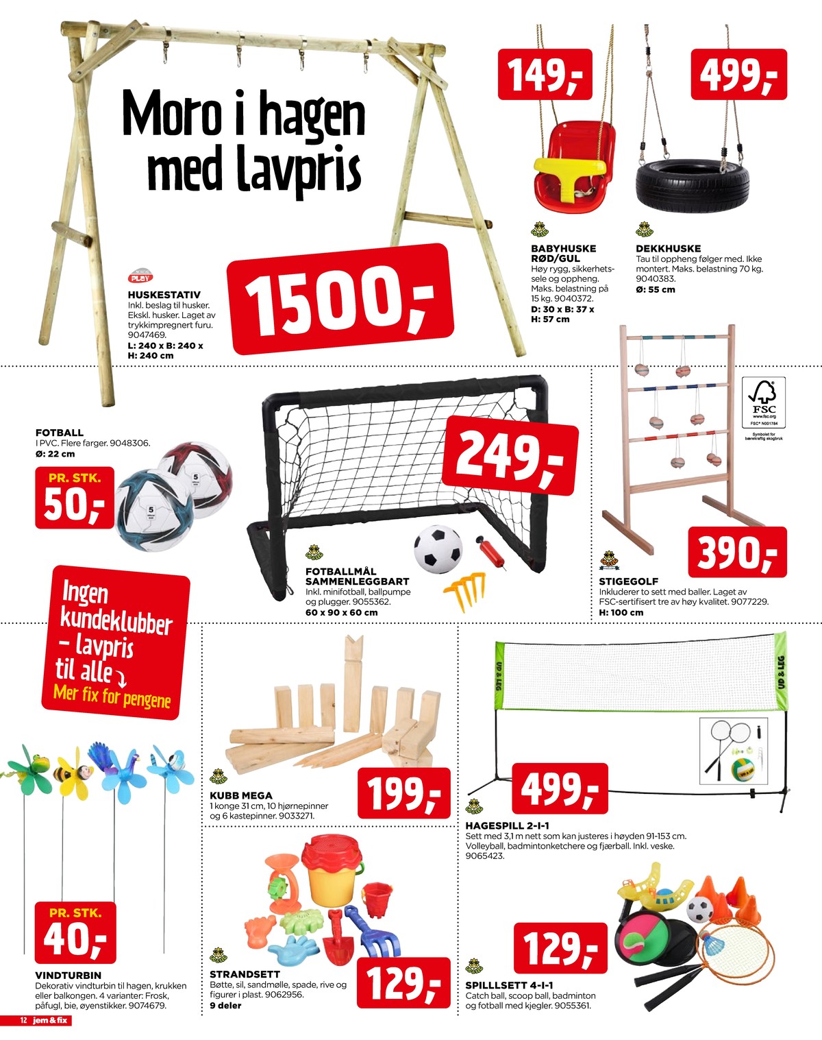 Se Jem & Fix kundeavis for uge 18 på Tilbudsuken.no. Se gode tilbud på mange varer. Les kundeavisen her! Side 12