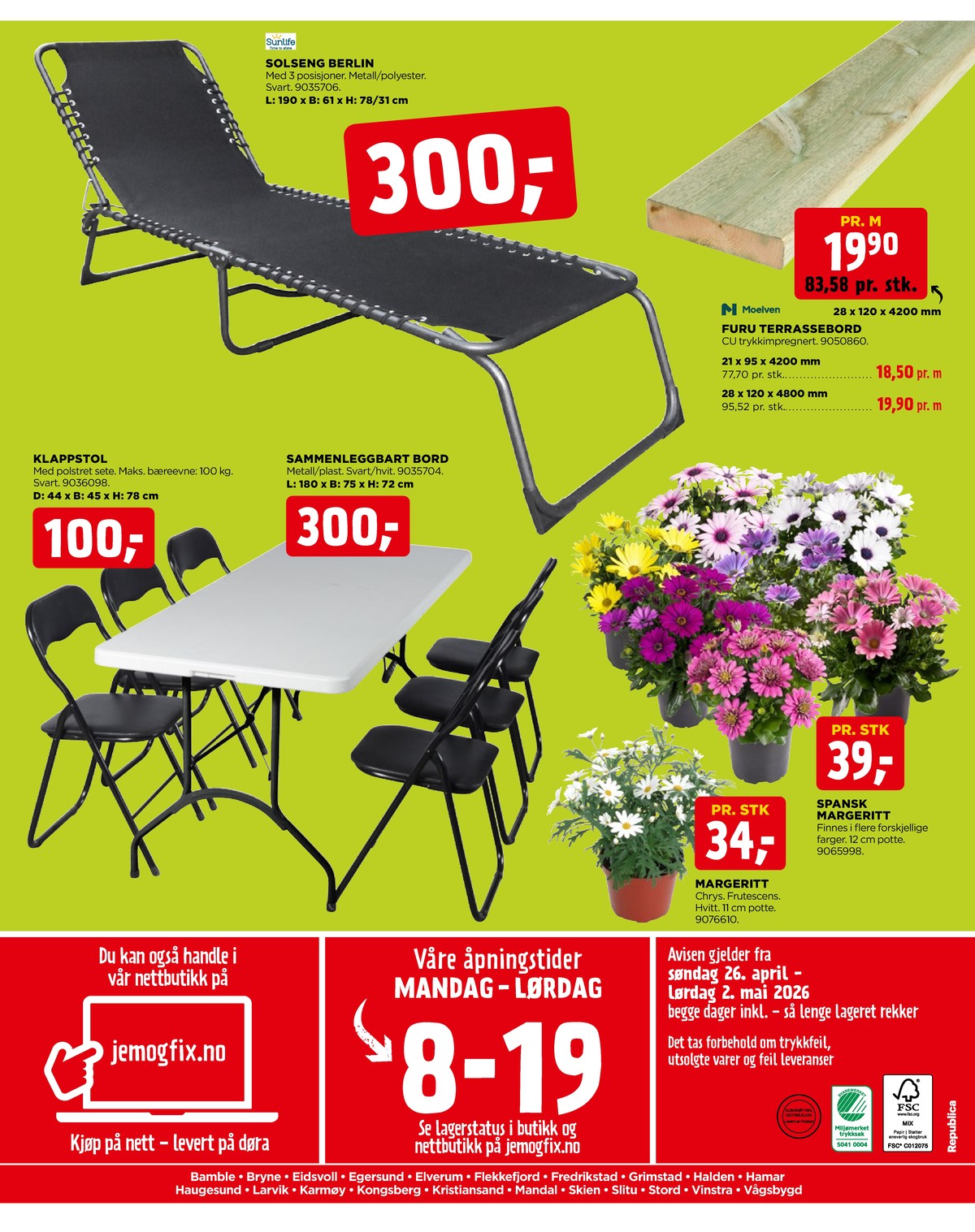 Se Jem & Fix kundeavis for uge 18 på Tilbudsuken.no. Se gode tilbud på mange varer. Les kundeavisen her! Side 24