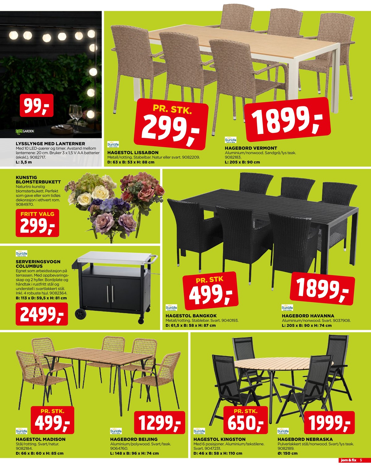 Se Jem & Fix kundeavis for uge 18 på Tilbudsuken.no. Se gode tilbud på mange varer. Les kundeavisen her! Side 5