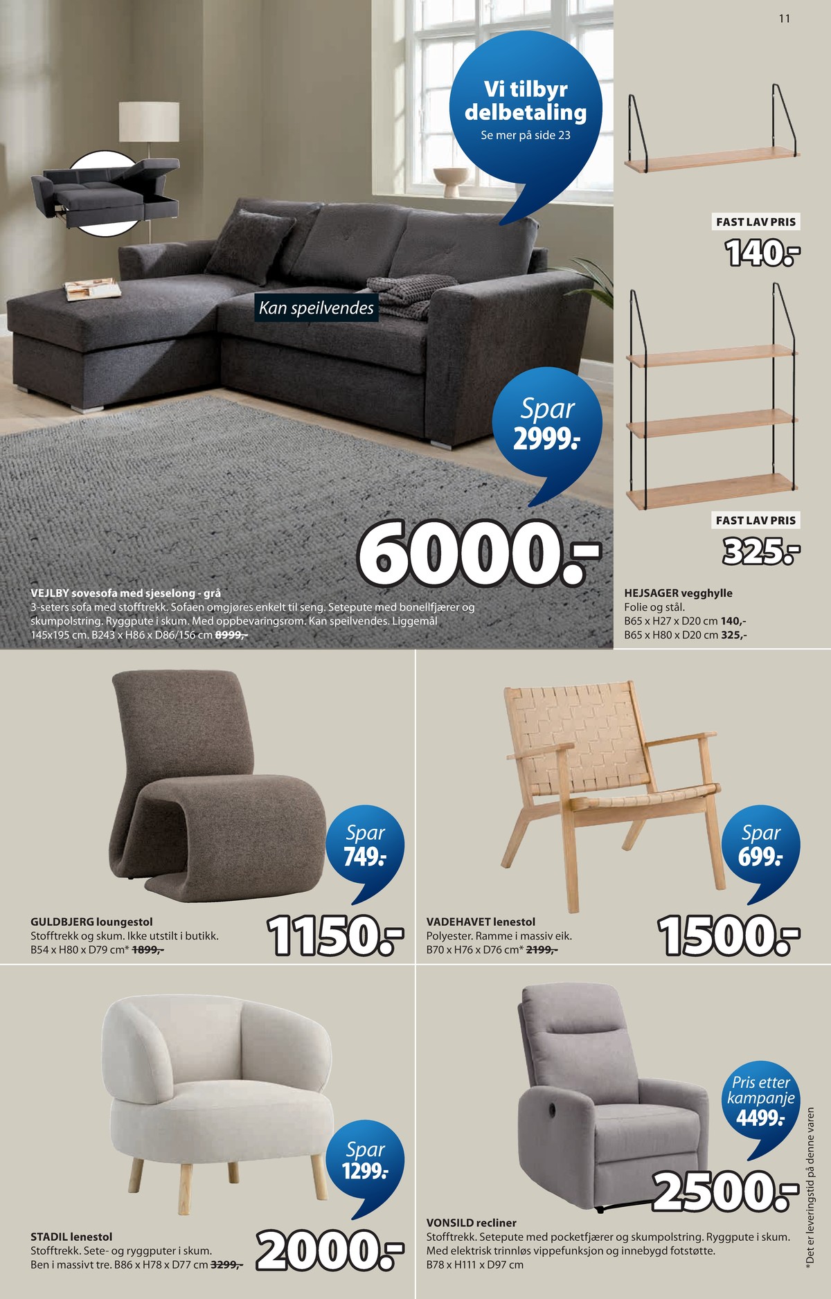 Se JYSK kundeavis for uge 18 på Tilbudsuken.no. Se gode tilbud på mange varer. Les kundeavisen her! Side 12