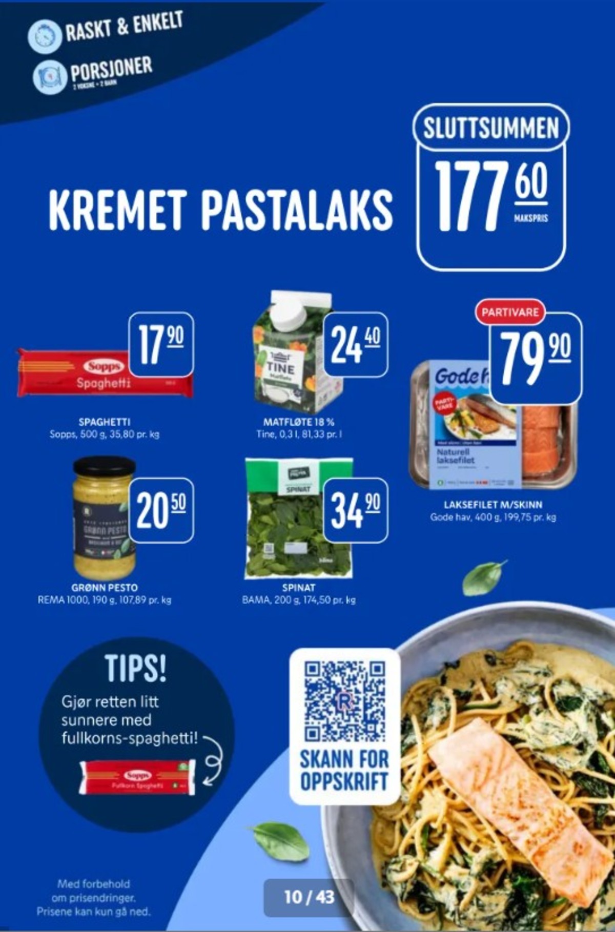 Se Rema 1000 kundeavis for uke 18 på Tilbudsuken.no. Se gode tilbud på mange varer, f.eks. spagetti sopps eller matfløte tine. Les kundeavisen her! Side 10