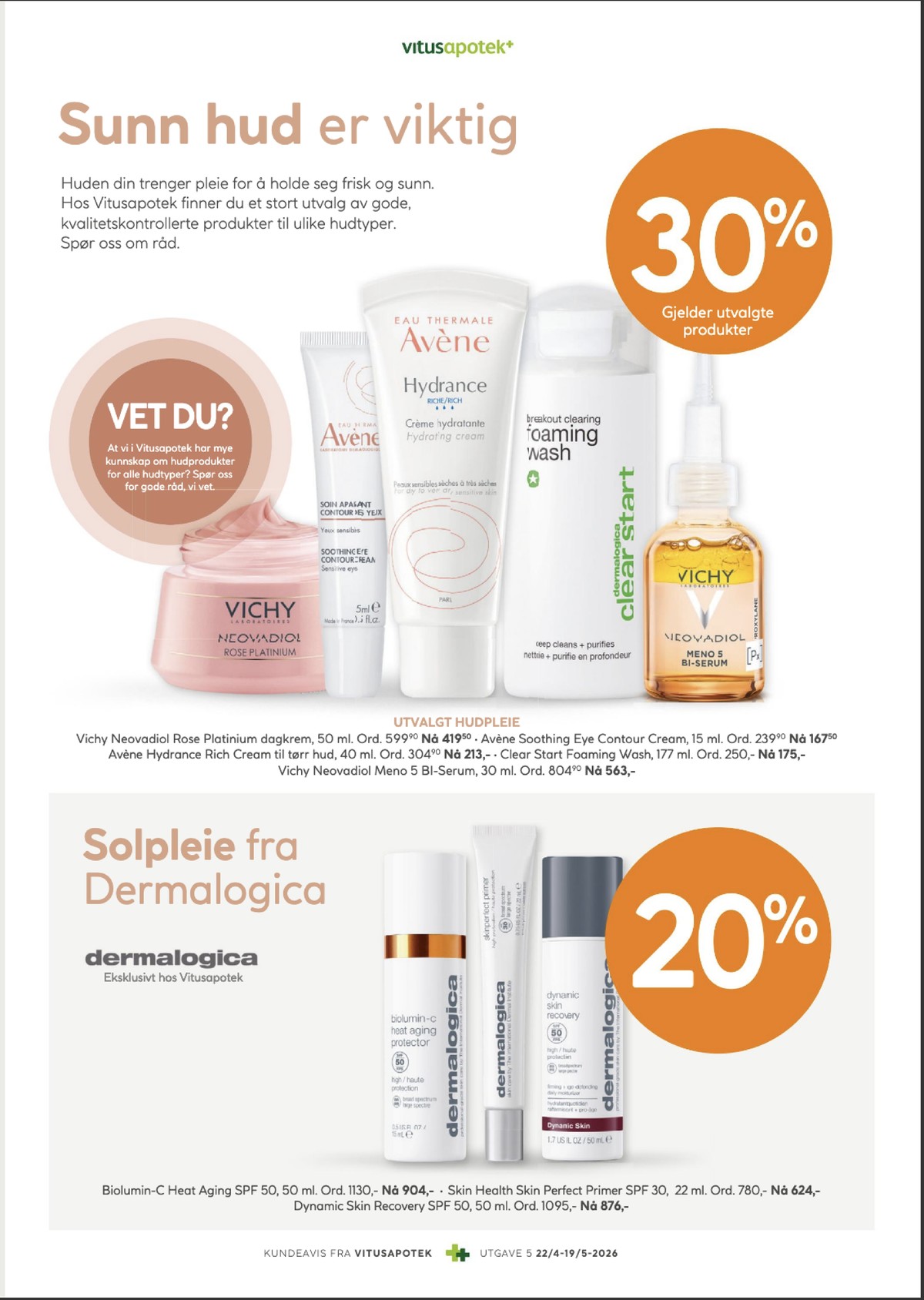 Se Vitus Apotek kundeavis for uge 19 på Tilbudsuken.no. Se gode tilbud på mange varer. Les kundeavisen her! Side 5