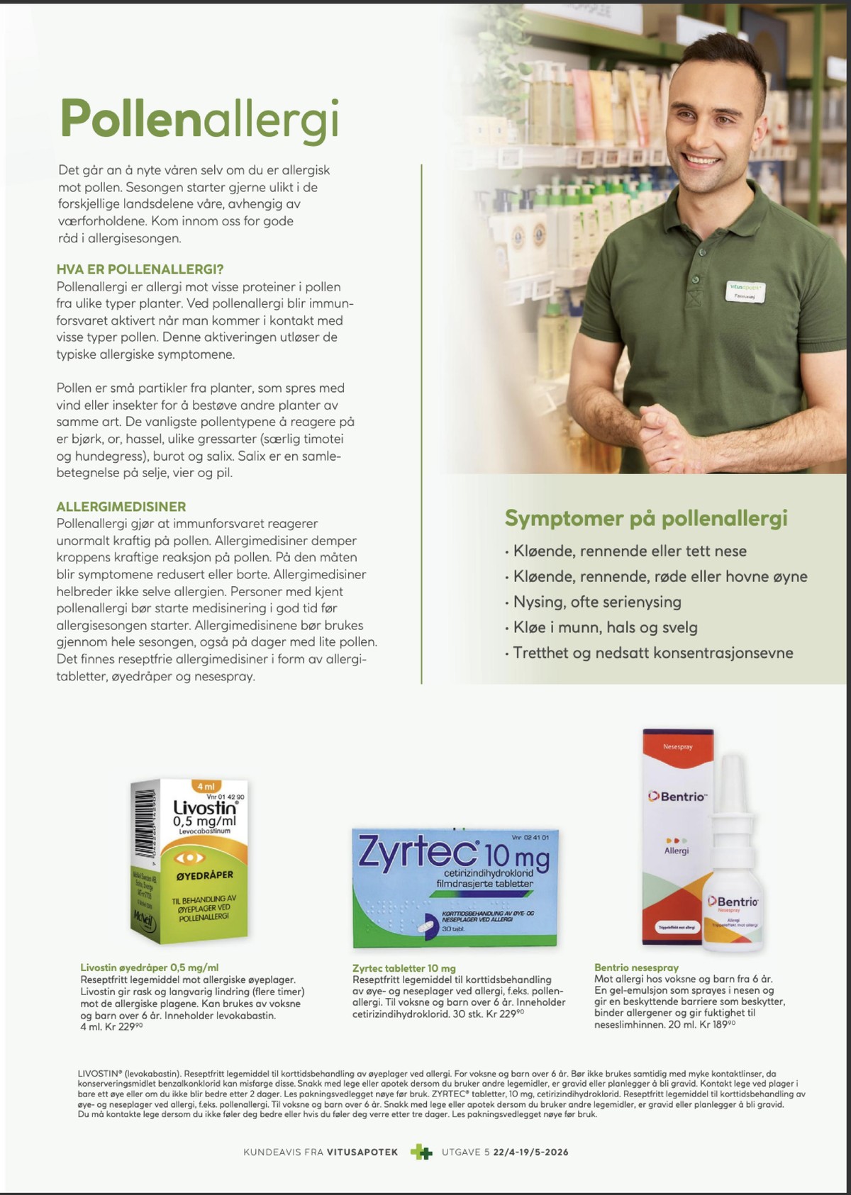 Se Vitus Apotek kundeavis for uge 19 på Tilbudsuken.no. Se gode tilbud på mange varer. Les kundeavisen her! Side 7
