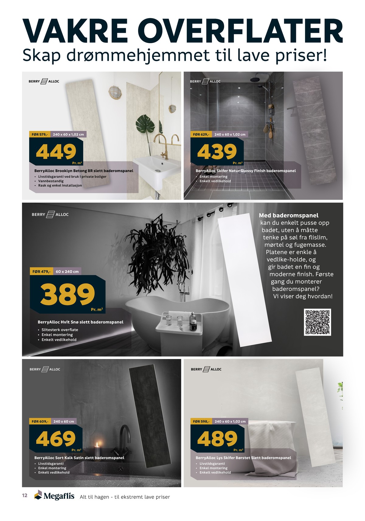 Se Megaflis kundeavis for uge 19 på Tilbudsuken.no. Se gode tilbud på mange varer. Les kundeavisen her! Side 12