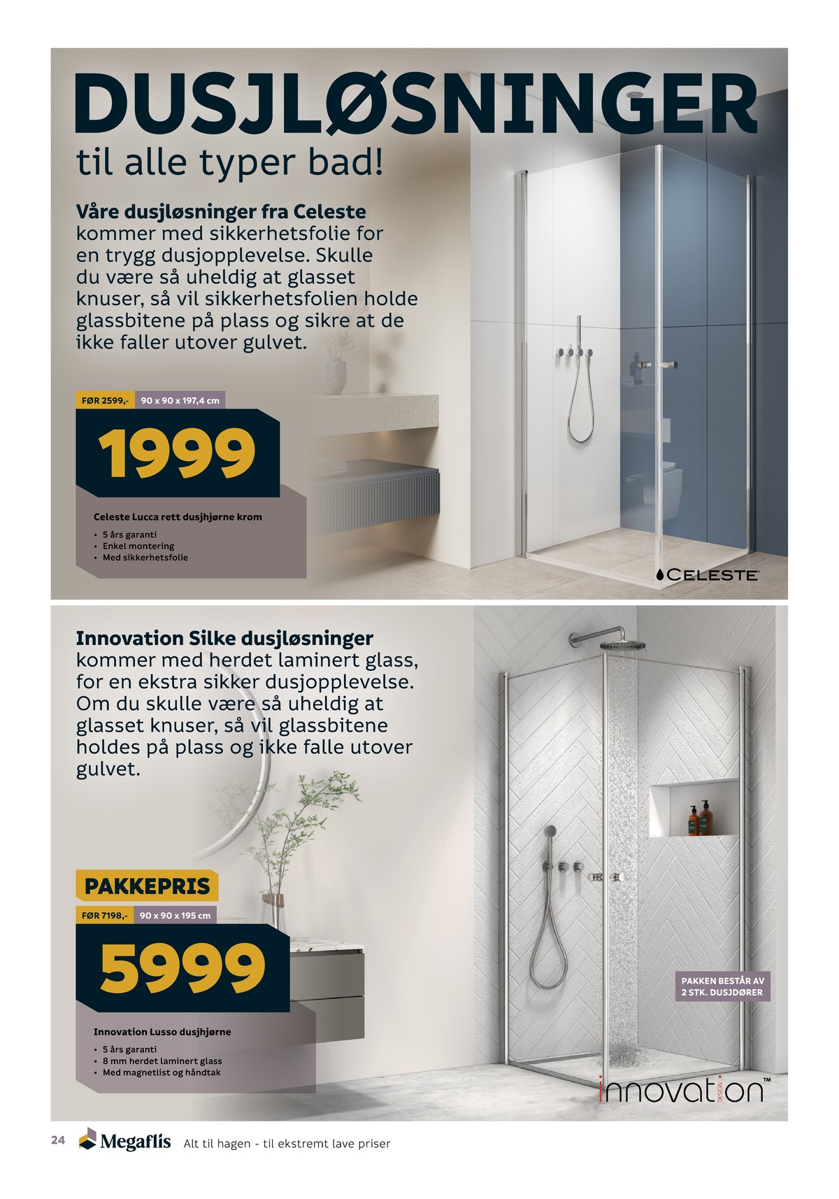 Se Megaflis kundeavis for uge 19 på Tilbudsuken.no. Se gode tilbud på mange varer. Les kundeavisen her! Side 24