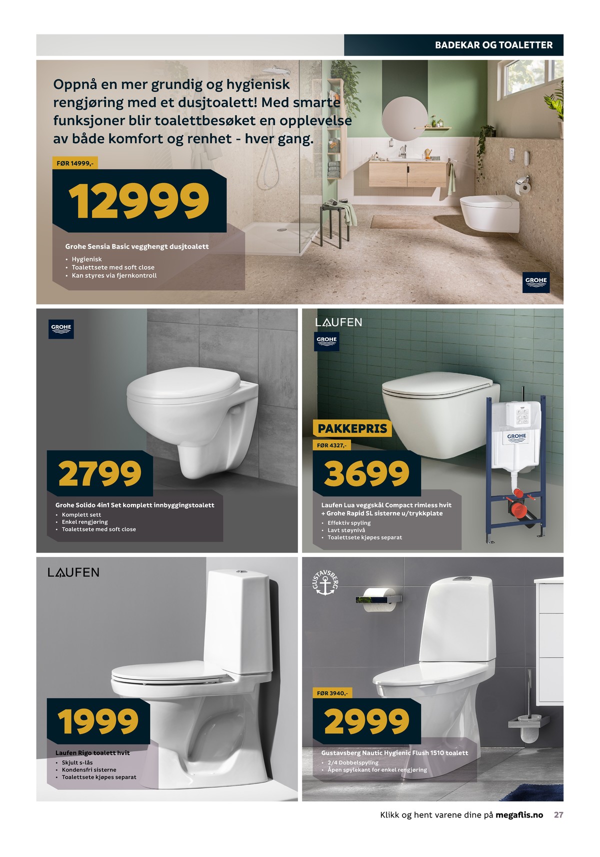 Se Megaflis kundeavis for uge 19 på Tilbudsuken.no. Se gode tilbud på mange varer. Les kundeavisen her! Side 27
