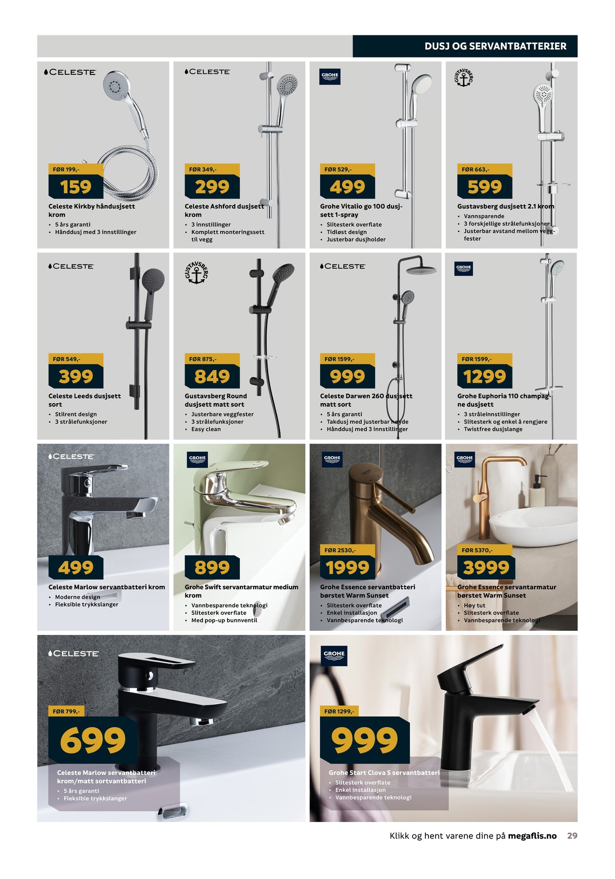 Se Megaflis kundeavis for uge 19 på Tilbudsuken.no. Se gode tilbud på mange varer. Les kundeavisen her! Side 29