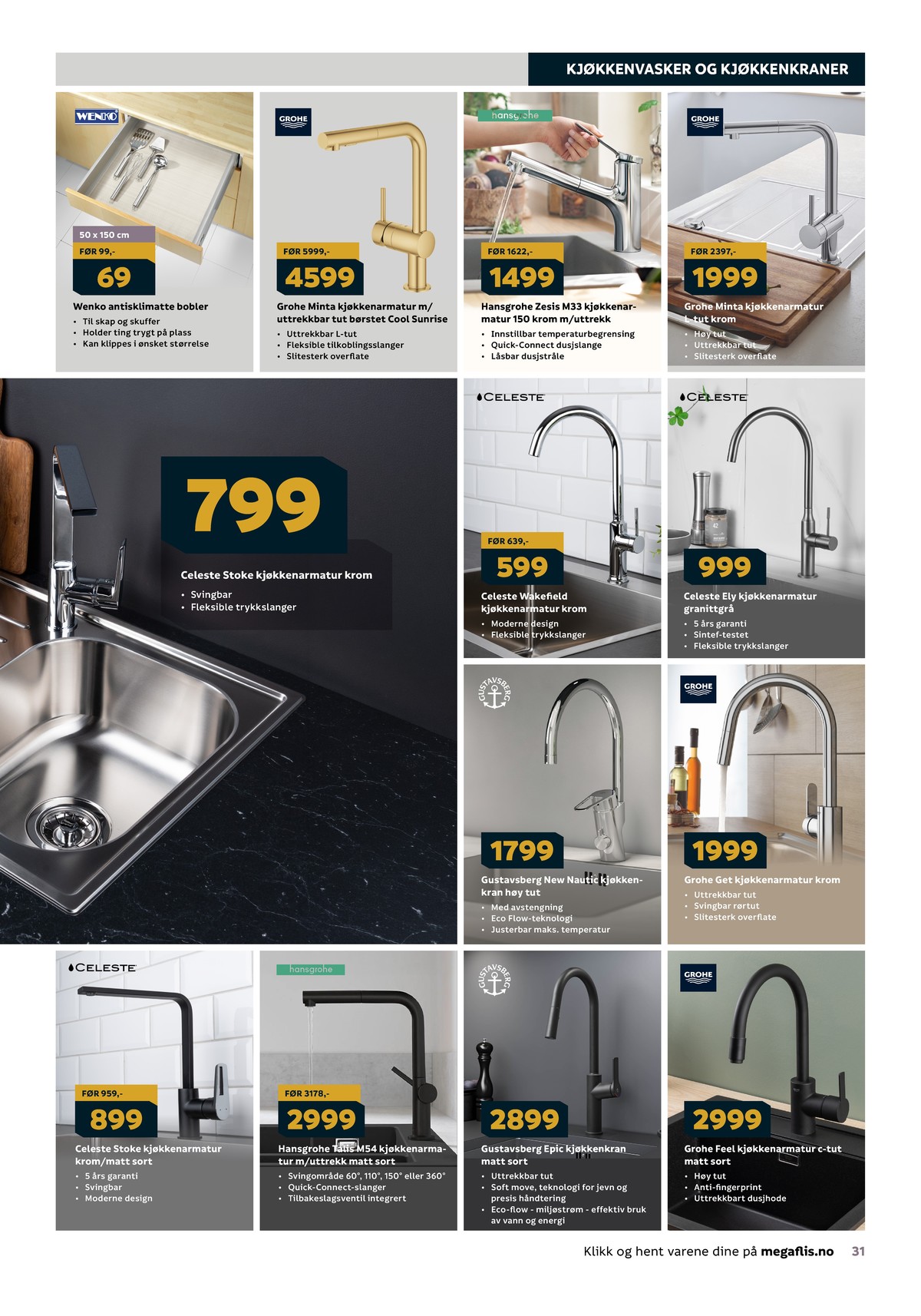 Se Megaflis kundeavis for uge 19 på Tilbudsuken.no. Se gode tilbud på mange varer. Les kundeavisen her! Side 31