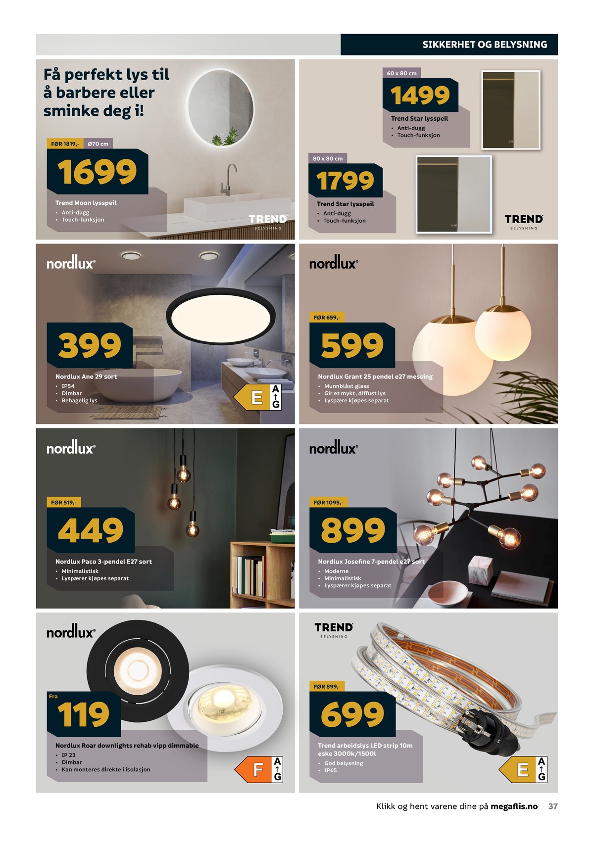 Se Megaflis kundeavis for uge 19 på Tilbudsuken.no. Se gode tilbud på mange varer. Les kundeavisen her! Side 37