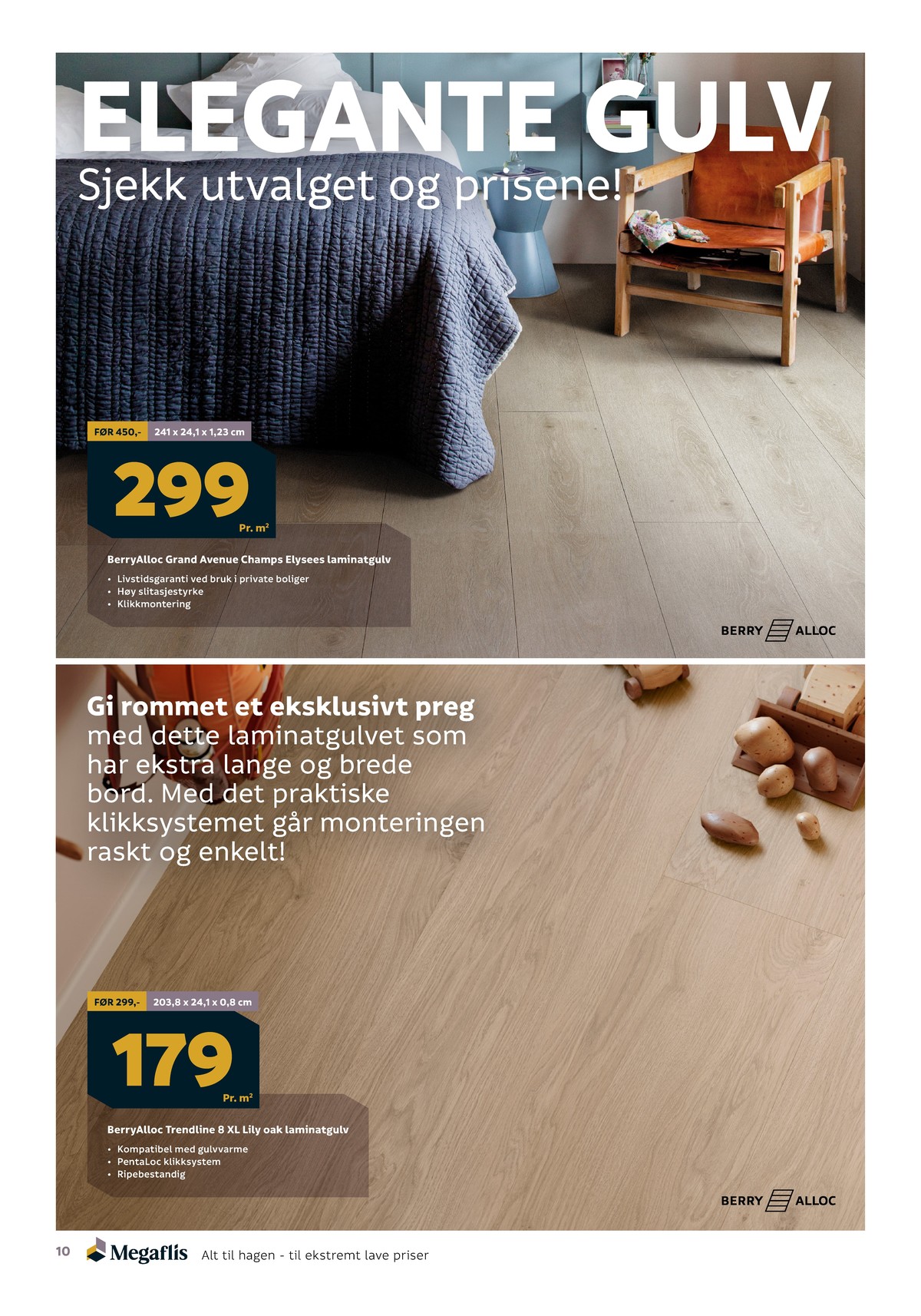 Se Megaflis kundeavis for uge 19 på Tilbudsuken.no. Se gode tilbud på mange varer. Les kundeavisen her! Side 10