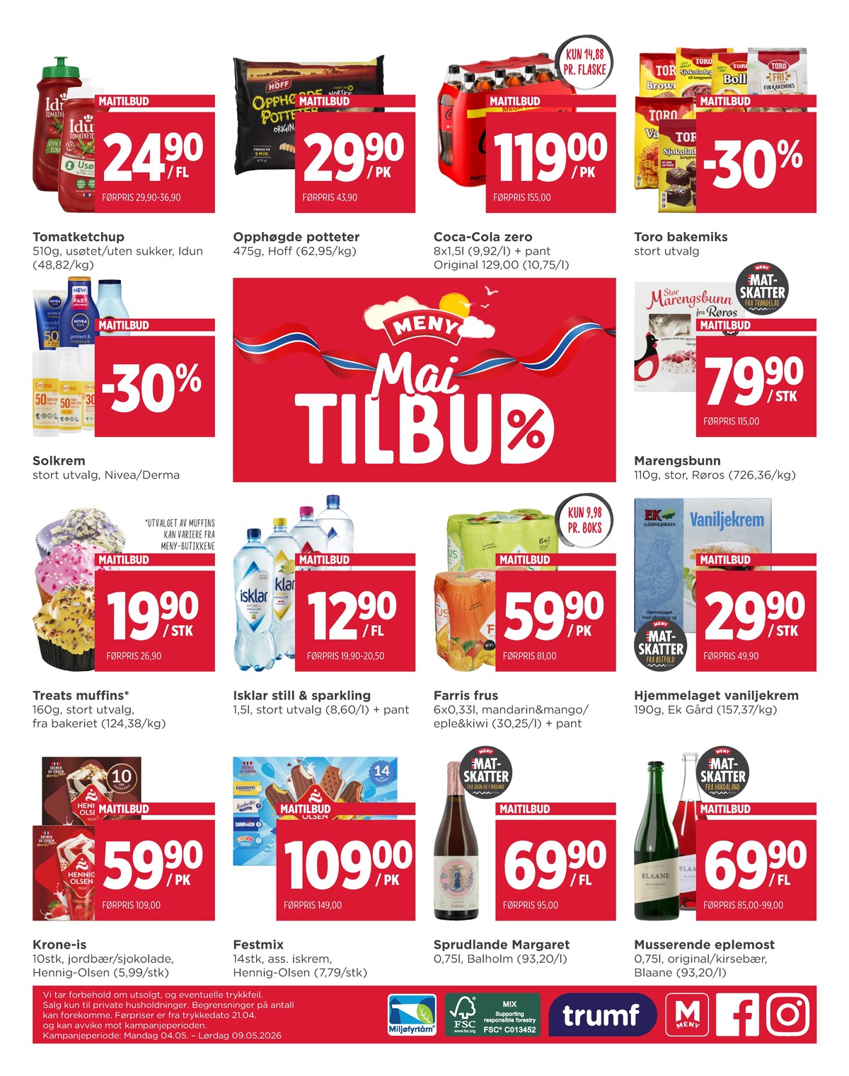 Se Meny kundeavis for uge 19 på Tilbudsuken.no. Se gode tilbud på mange varer. Les kundeavisen her! Side 6