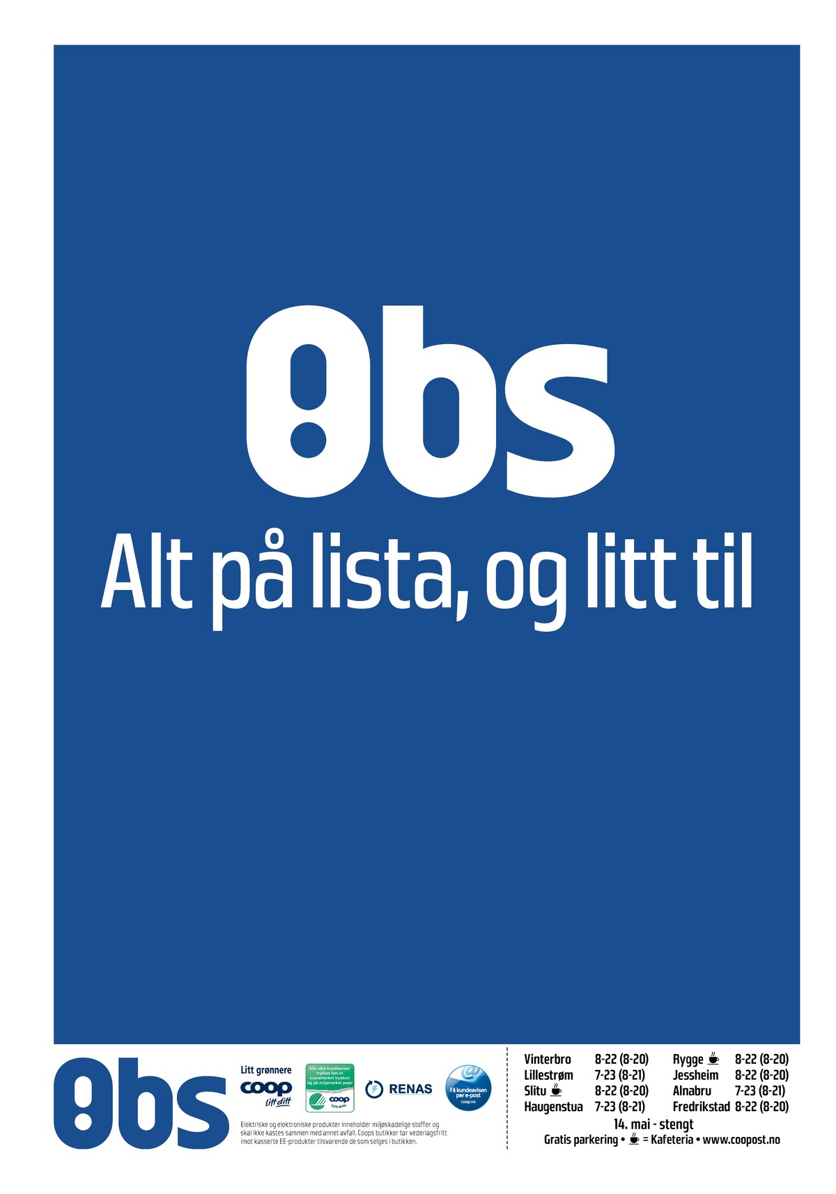 Se Coop Obs kundeavis for uge 19 på Tilbudsuken.no. Se gode tilbud på mange varer. Les kundeavisen her! Side 30