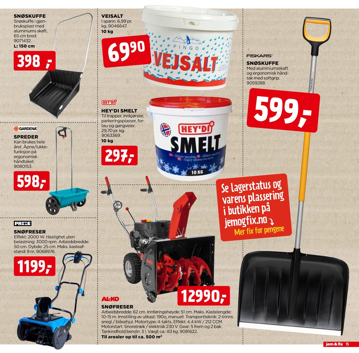 Se Jem & Fix kundeavis for uge 2 på Tilbudsuken.no. Se gode tilbud på mange varer. Les kundeavisen her! Side 15