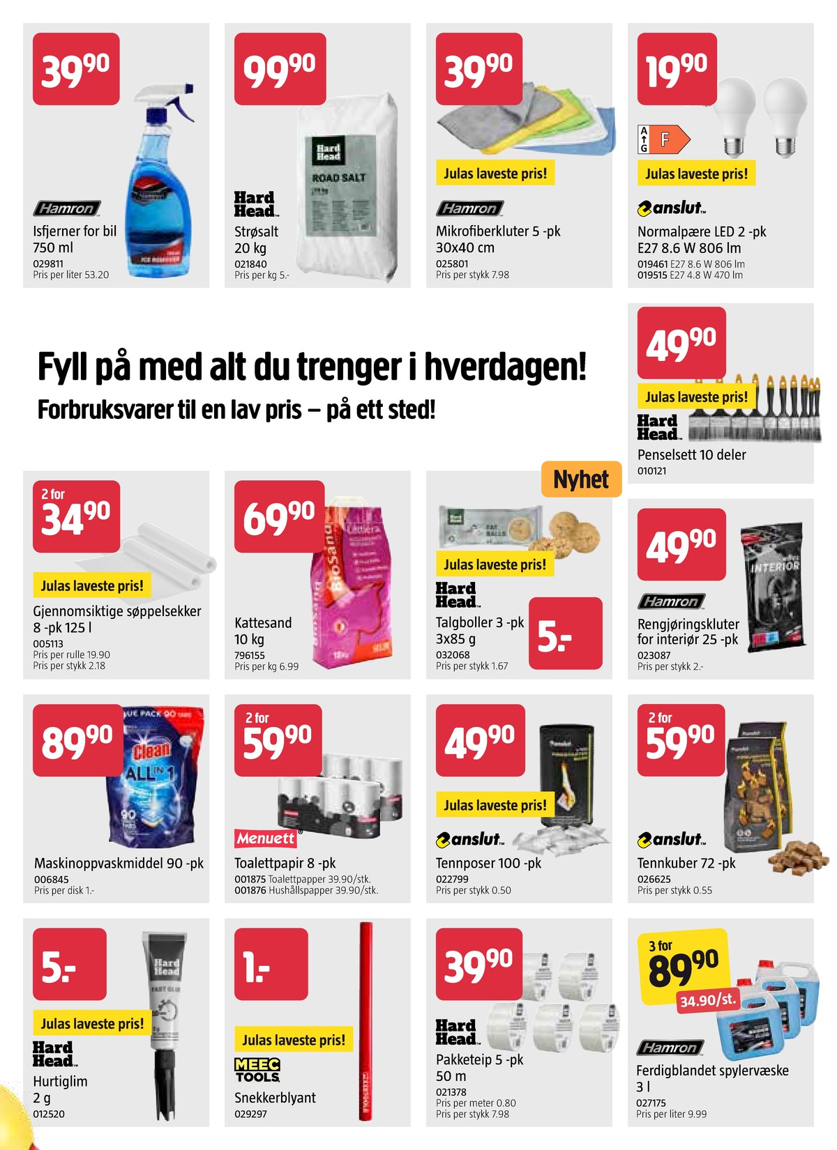 Se Jula kundeavis for uge 2 på Tilbudsuken.no. Se gode tilbud på mange varer. Les kundeavisen her! Side 7