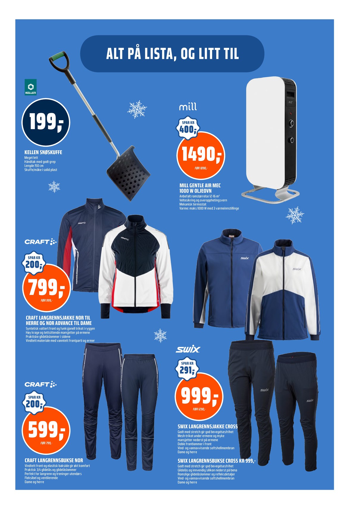 Se Coop Obs kundeavis for uke 2 på Tilbudsuken.no. Se gode tilbud på mange varer, f.eks. snøskuffe kellen garden eller radiator mill. Les kundeavisen her! Side 24