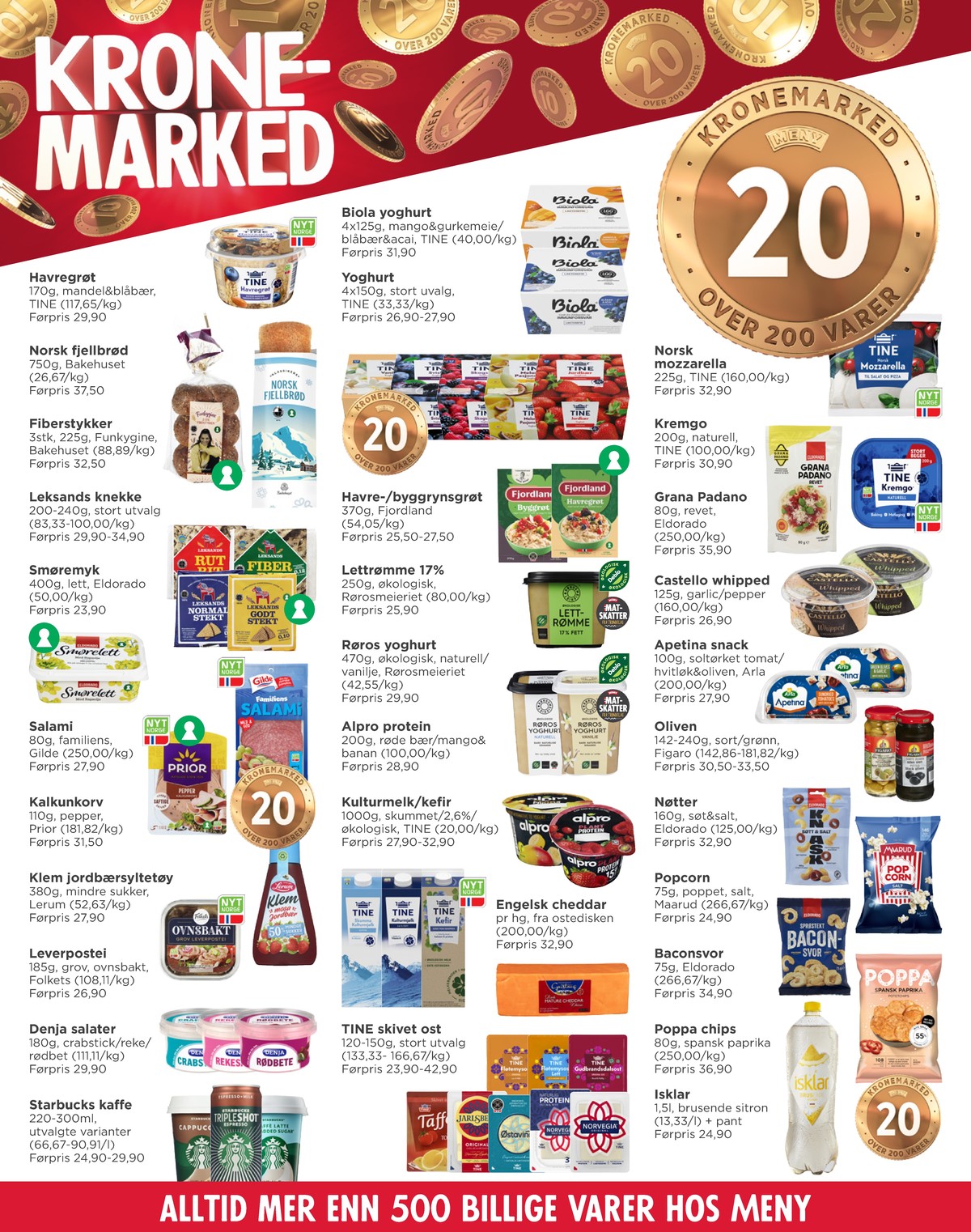 Se Meny kundeavis for uke 2 på Tilbudsuken.no. Se gode tilbud på mange varer, f.eks. havregrøt tine eller iskaffe starbucks. Les kundeavisen her! Side 4