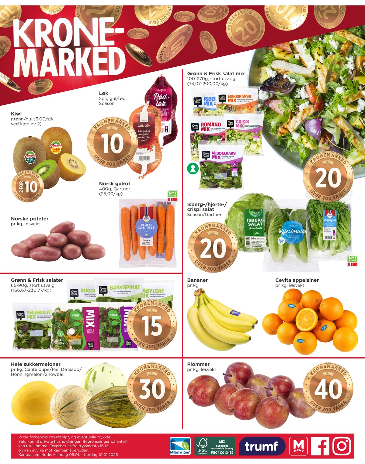 Se Meny kundeavis for uke 2 på Tilbudsuken.no. Se gode tilbud på mange varer, f.eks. honningmelon ukjent eller piel de sapo melon ukjent. Les kundeavisen her! Side 8