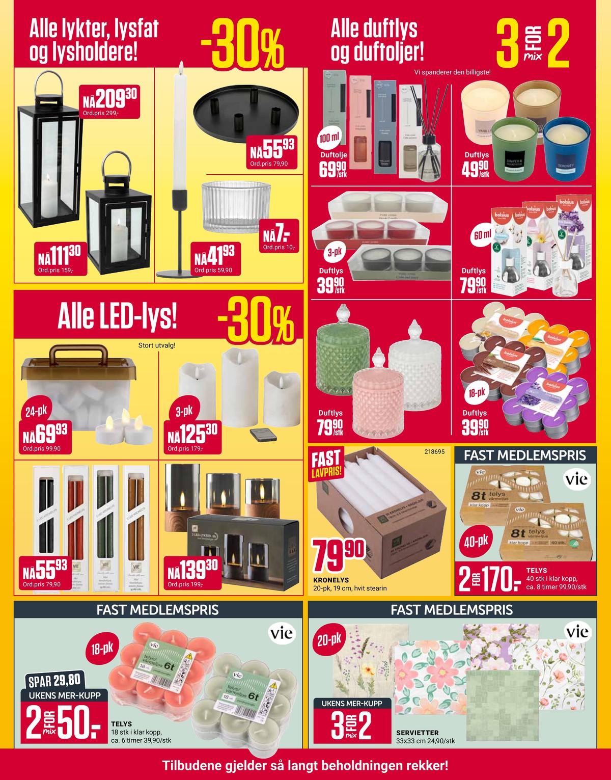 Se Europris kundeavis for uke 2 på Tilbudsuken.no. Se gode tilbud på mange varer, f.eks. servietter vie home eller telys vie home. Les kundeavisen her! Side 10