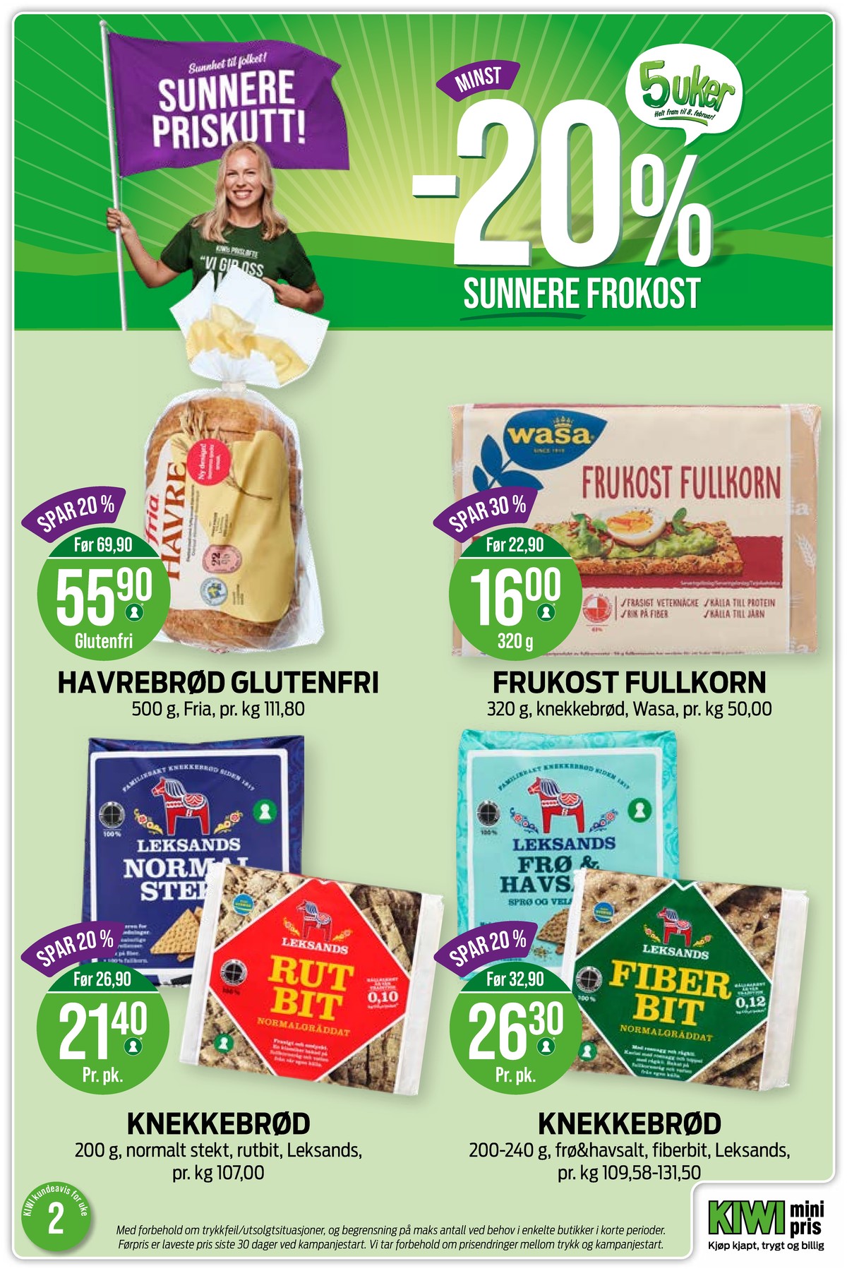 Se Kiwi kundeavis for uke 2 på Tilbudsuken.no. Se gode tilbud på mange varer, f.eks. havrebrød fria eller frukost fullkorn knekkebrød wasa. Les kundeavisen her! Side 10