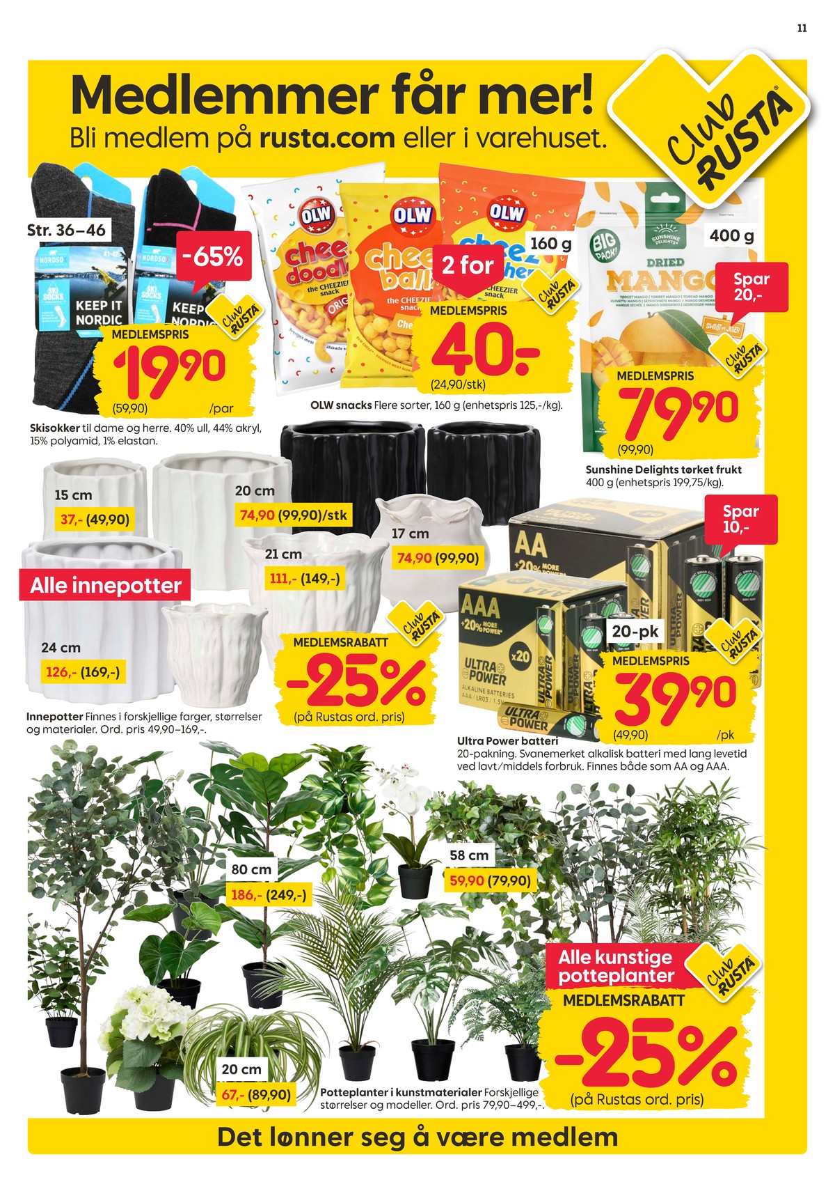 Se Rusta kundeavis for uke 2 på Tilbudsuken.no. Se gode tilbud på mange varer, f.eks. skisokker ukjent eller cheez doodles olw. Les kundeavisen her! Side 11