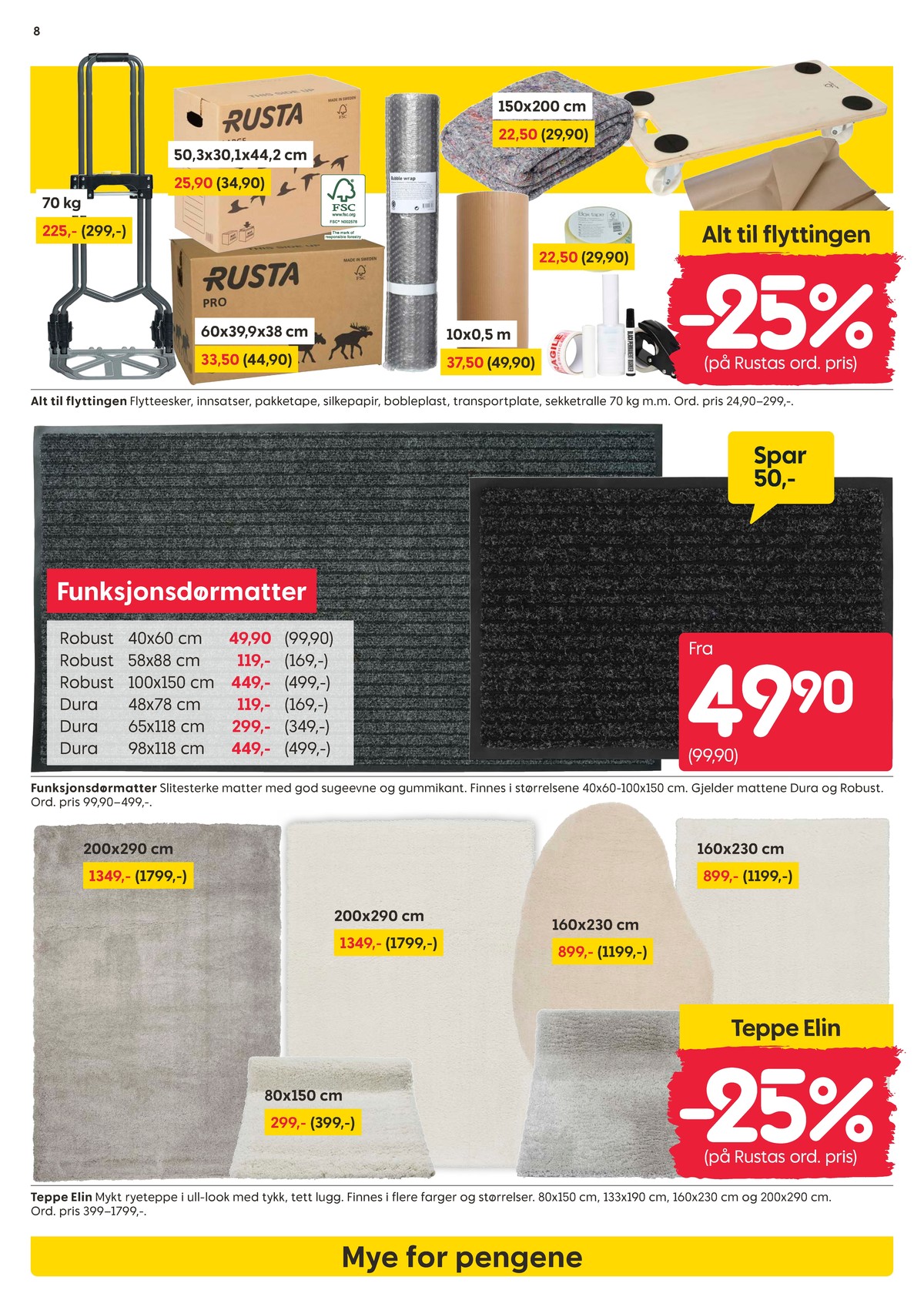 Se Rusta kundeavis for uke 2 på Tilbudsuken.no. Se gode tilbud på mange varer, f.eks. flyttekasse rusta eller flyttekasse rusta. Les kundeavisen her! Side 8