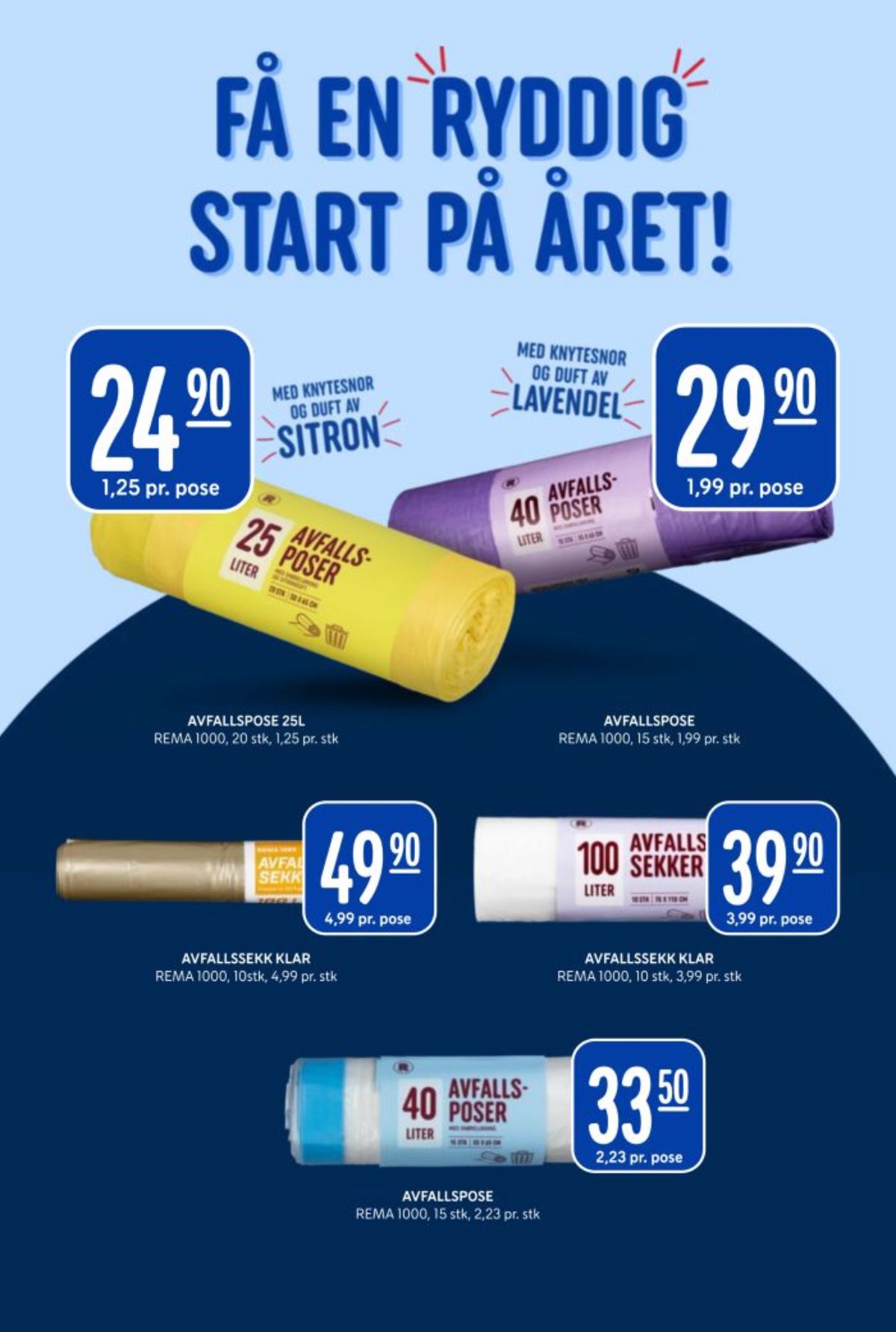 Se Rema 1000 kundeavis for uke 2 på Tilbudsuken.no. Se gode tilbud på mange varer, f.eks. avfallsposer rema 1000 eller avfallsposer rema 1000. Les kundeavisen her! Side 15
