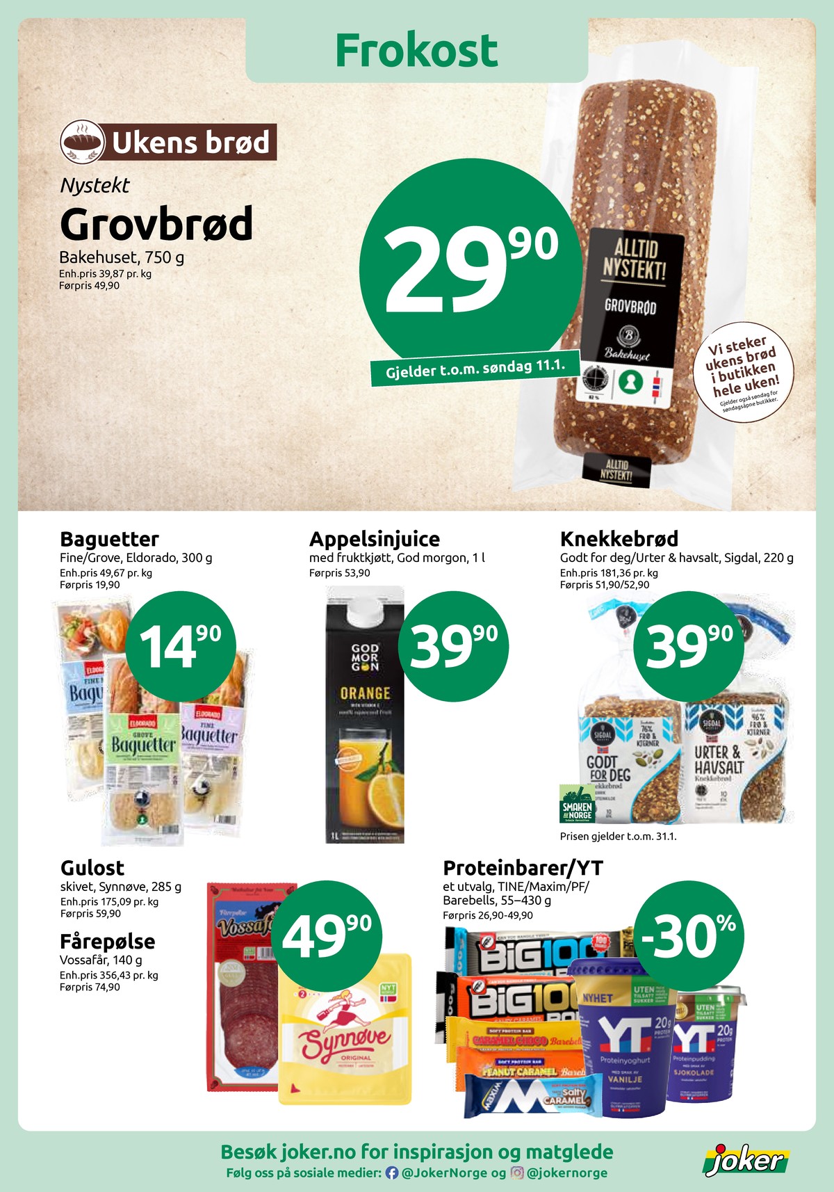 Se Joker kundeavis for uke 2 på Tilbudsuken.no. Se gode tilbud på mange varer, f.eks. grovbrød bakehuset eller knekkebrød urter & havsalt sigdal. Les kundeavisen her! Side 11