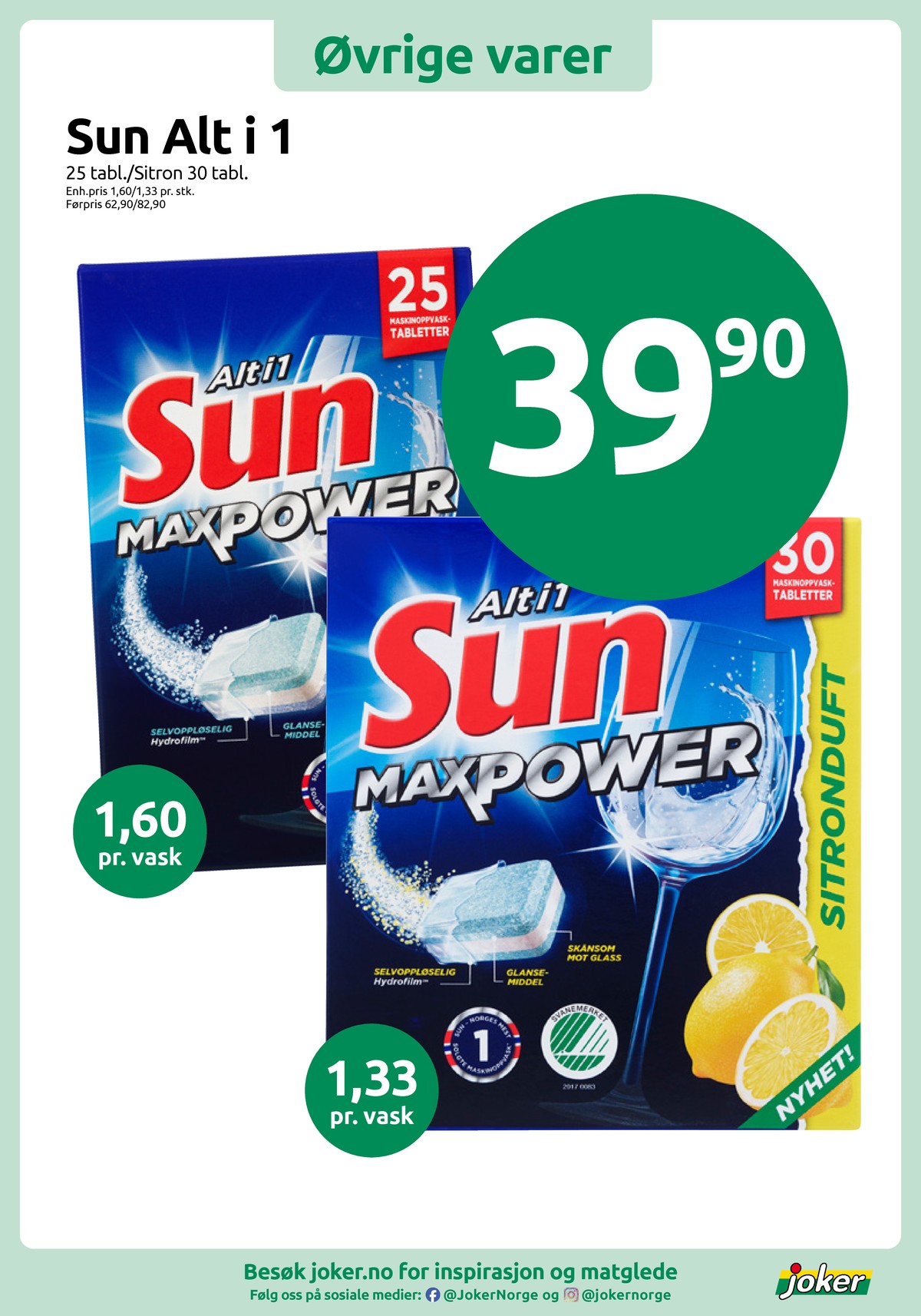 Se Joker kundeavis for uke 2 på Tilbudsuken.no. Se gode tilbud på mange varer, f.eks. maskinoppvask - tabs sun eller andre varer. Les kundeavisen her! Side 17