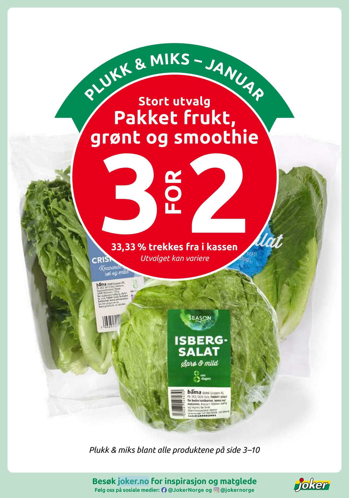 Se Joker kundeavis for uke 2 på Tilbudsuken.no. Se gode tilbud på mange varer, f.eks. isbergsalat season eller salat season. Les kundeavisen her! Side 7