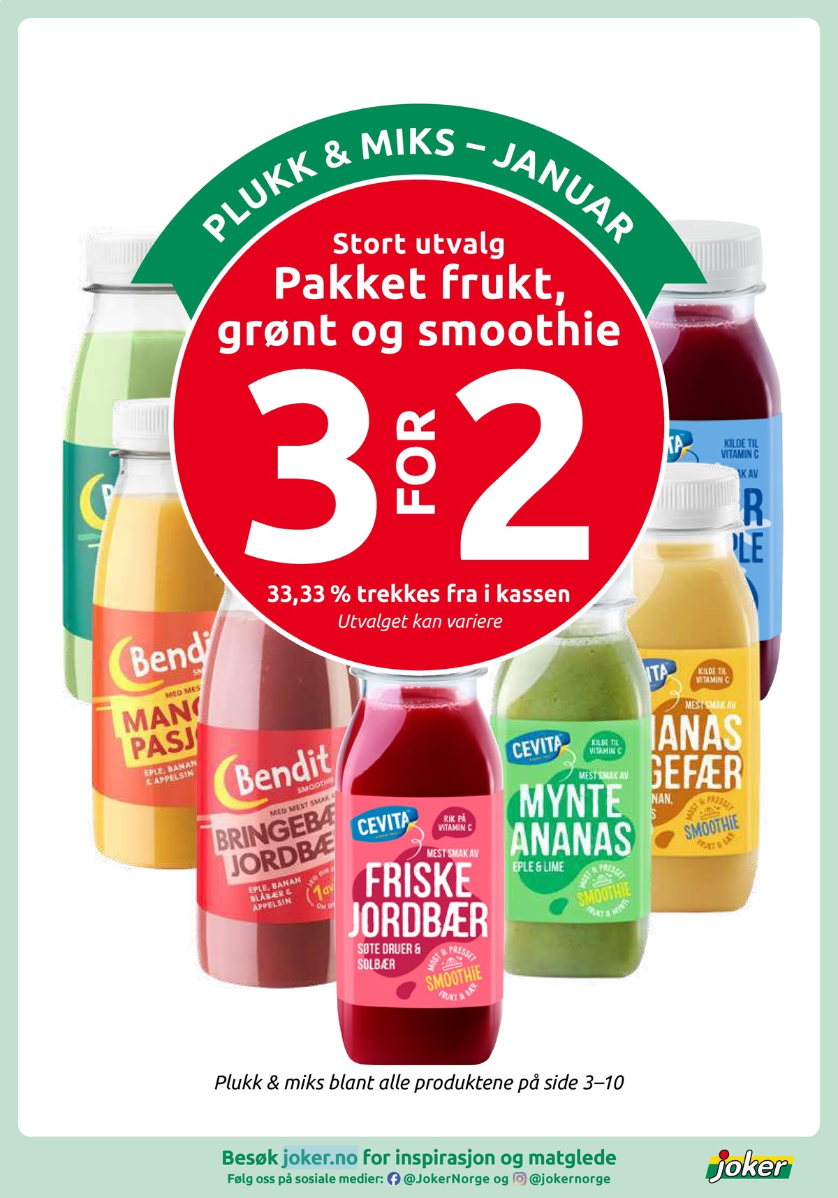 Se Joker kundeavis for uke 2 på Tilbudsuken.no. Se gode tilbud på mange varer, f.eks. ananas & ingefær smoothie cevita eller mynte & ananas smoothie cevita. Les kundeavisen her! Side 10