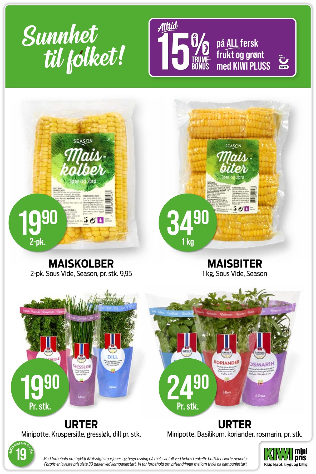 Se Kiwi kundeavis for uke 20 på Tilbudsuken.no. Se gode tilbud på mange varer, f.eks. maiskolbe season eller maiskolbe season. Les kundeavisen her! Side 14