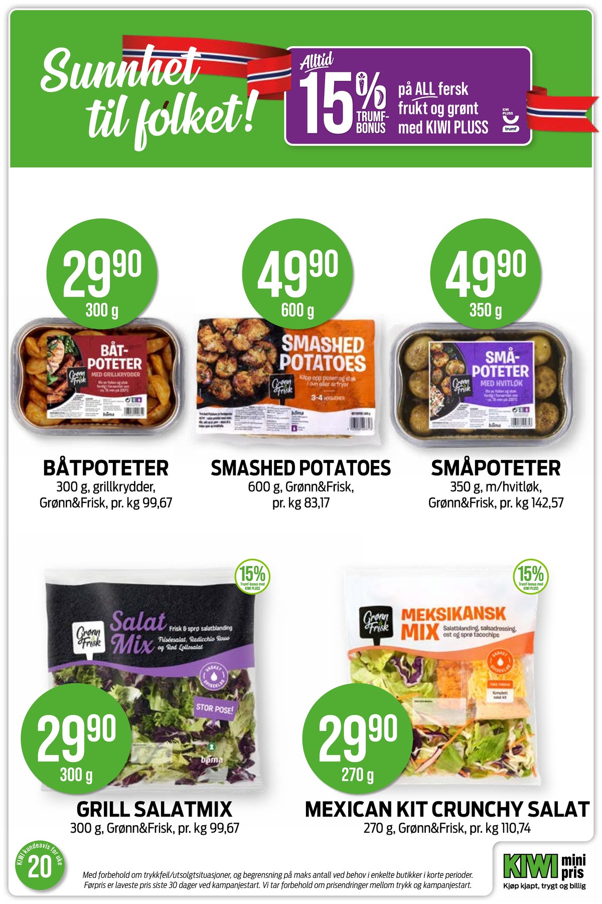 Se Kiwi kundeavis for uke 20 på Tilbudsuken.no. Se gode tilbud på mange varer, f.eks. poteter grønn og frisk eller poteter grønn og frisk. Les kundeavisen her! Side 11