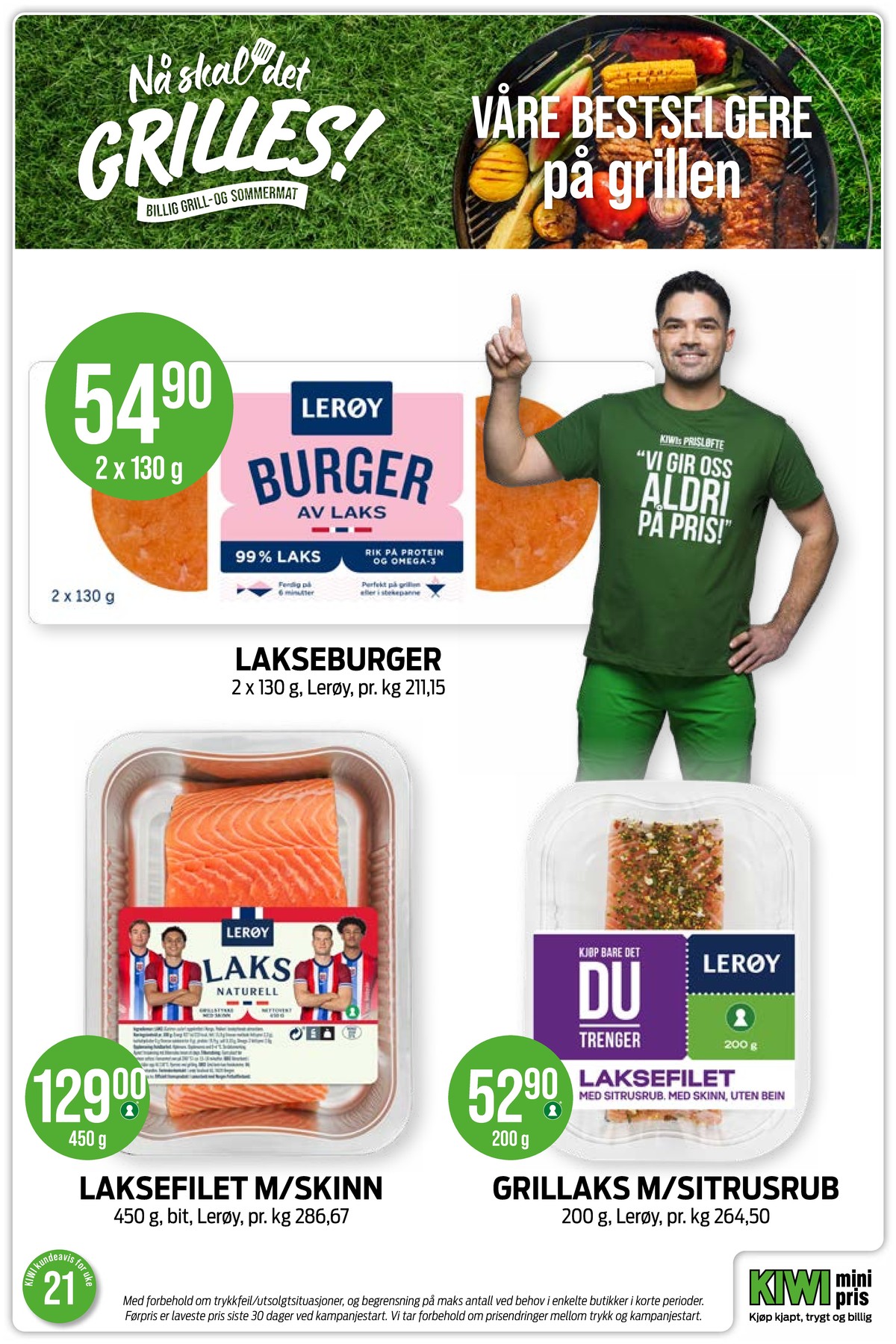 Se Kiwi kundeavis for uke 21 på Tilbudsuken.no. Se gode tilbud på mange varer, f.eks. lakseburger lerøy eller laksefilet lerøy. Les kundeavisen her! Side 4