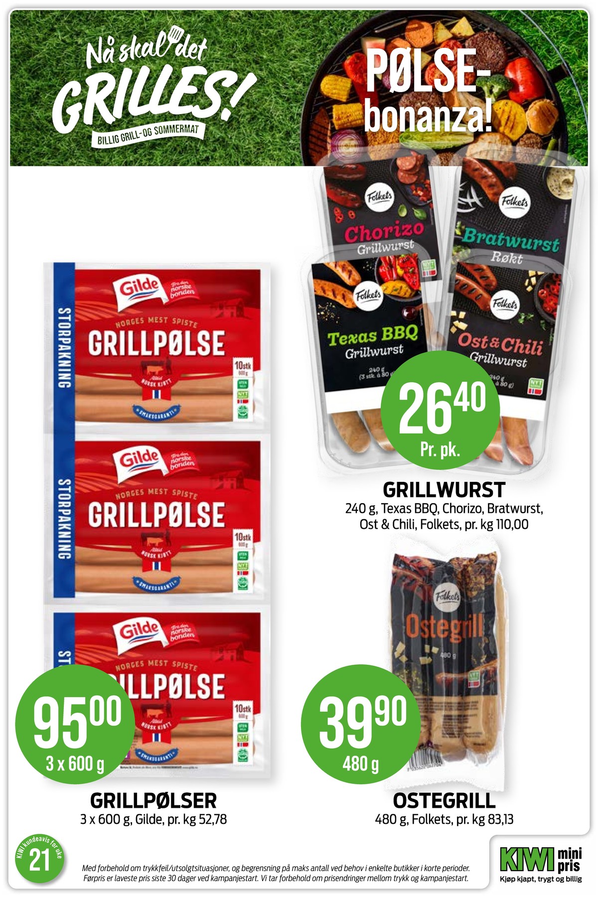 Se Kiwi kundeavis for uke 21 på Tilbudsuken.no. Se gode tilbud på mange varer, f.eks. grillpølser gilde eller bratwurst folkets. Les kundeavisen her! Side 5