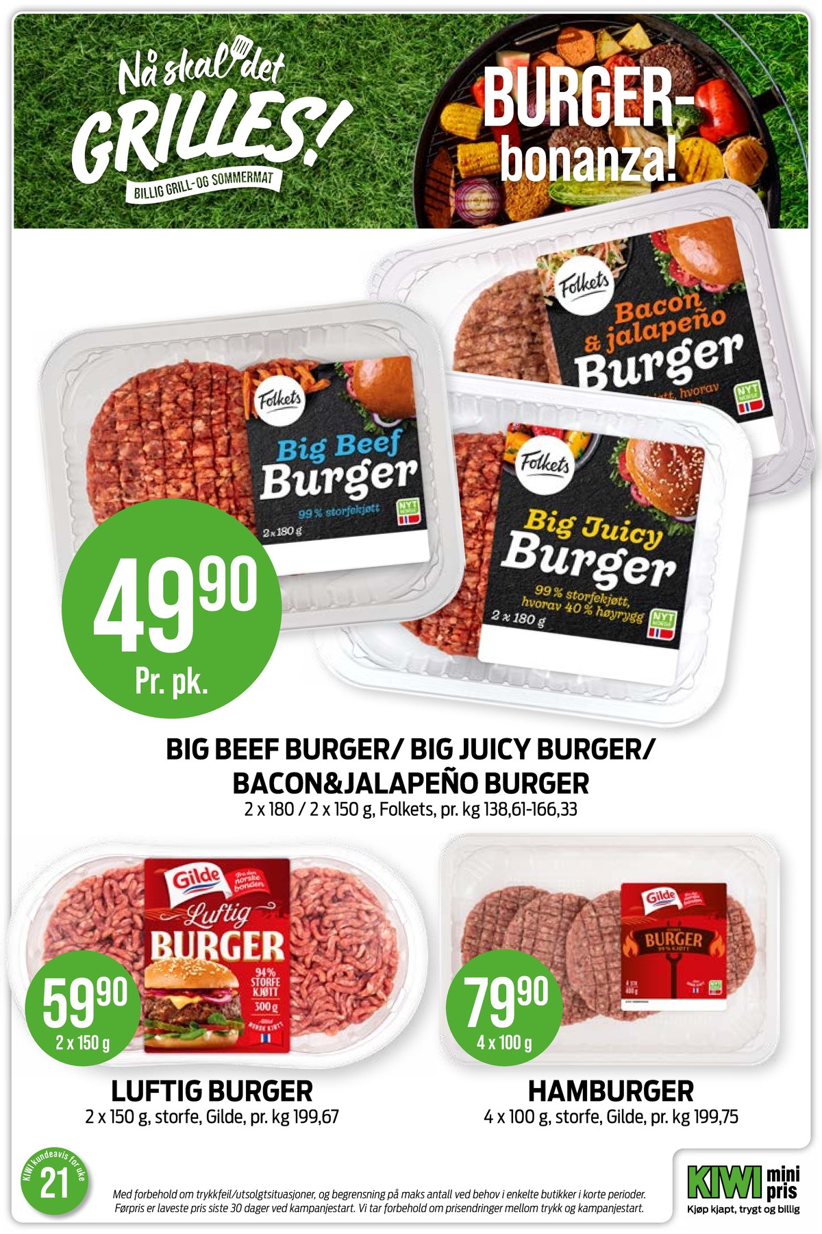 Se Kiwi kundeavis for uke 21 på Tilbudsuken.no. Se gode tilbud på mange varer, f.eks. burger folkets eller burger gilde. Les kundeavisen her! Side 6