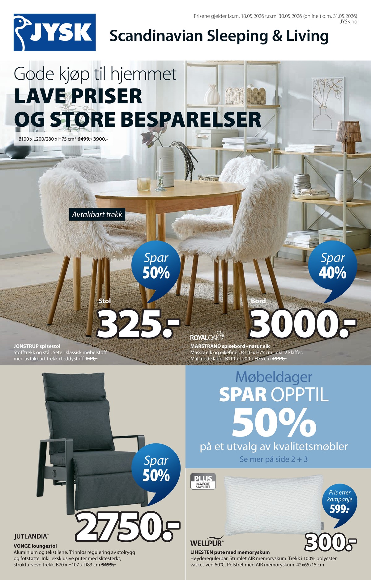 Se JYSK kundeavis for uge 21 på Tilbudsuken.no. Se gode tilbud på mange varer. Les kundeavisen her! Side 2