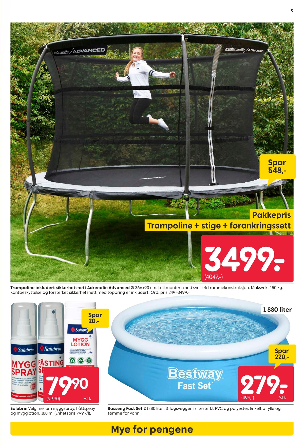 Se Rusta kundeavis for uke 21 på Tilbudsuken.no. Se gode tilbud på mange varer, f.eks. trampoline adrenalin advanced eller basseng bestway. Les kundeavisen her! Side 9