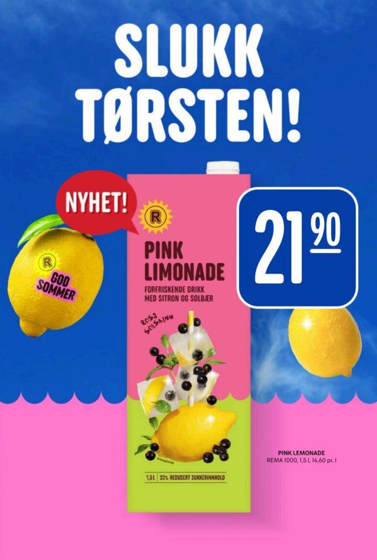 Se Rema 1000 kundeavis for uke 21 på Tilbudsuken.no. Se gode tilbud på mange varer, f.eks. pink limonade rema 1000 eller andre varer. Les kundeavisen her! Side 43