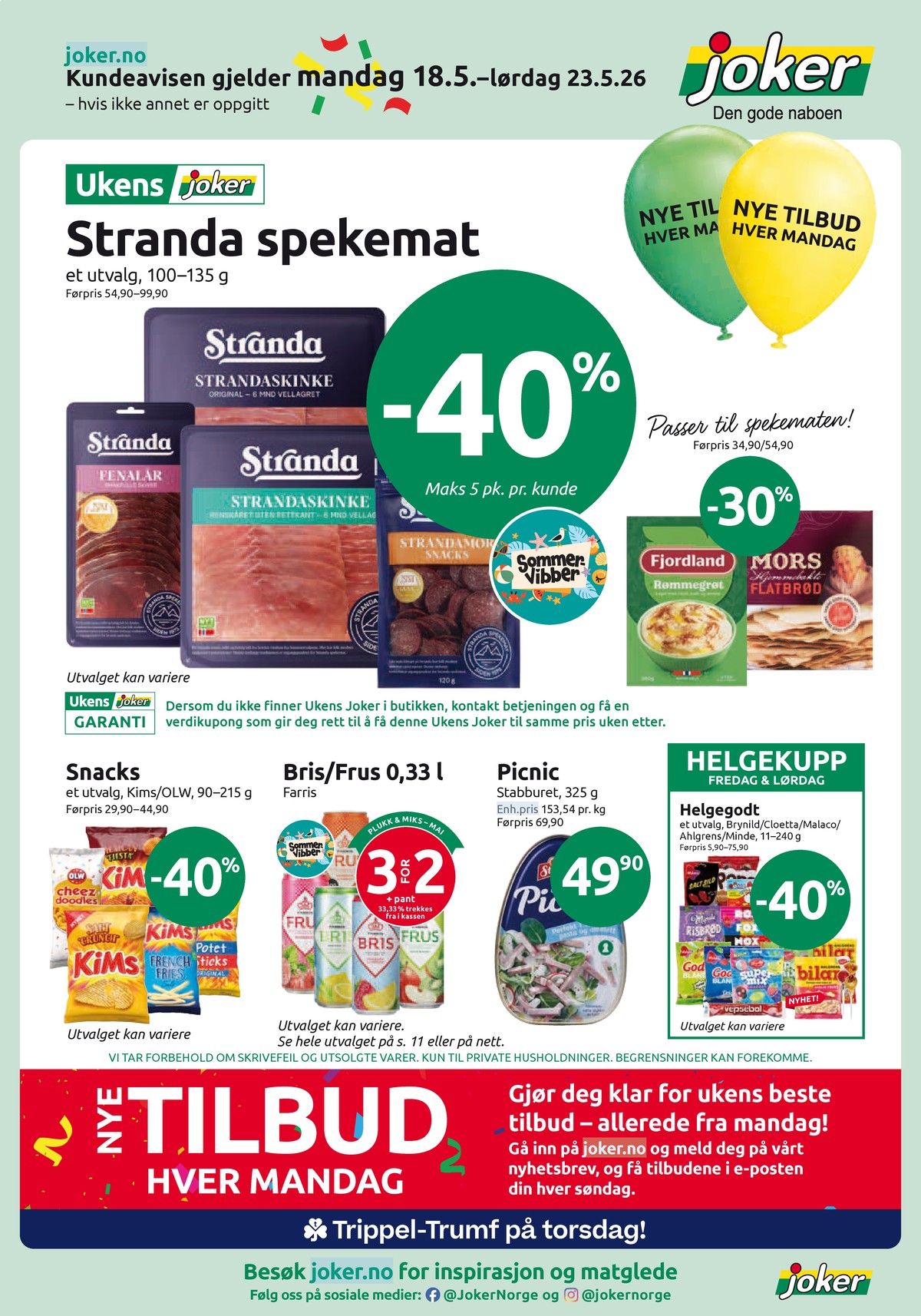 Se Joker kundeavis for uke 21 på Tilbudsuken.no. Se gode tilbud på mange varer, f.eks. rømmegrøt fjordland eller skinke picnic. Les kundeavisen her! Side 1