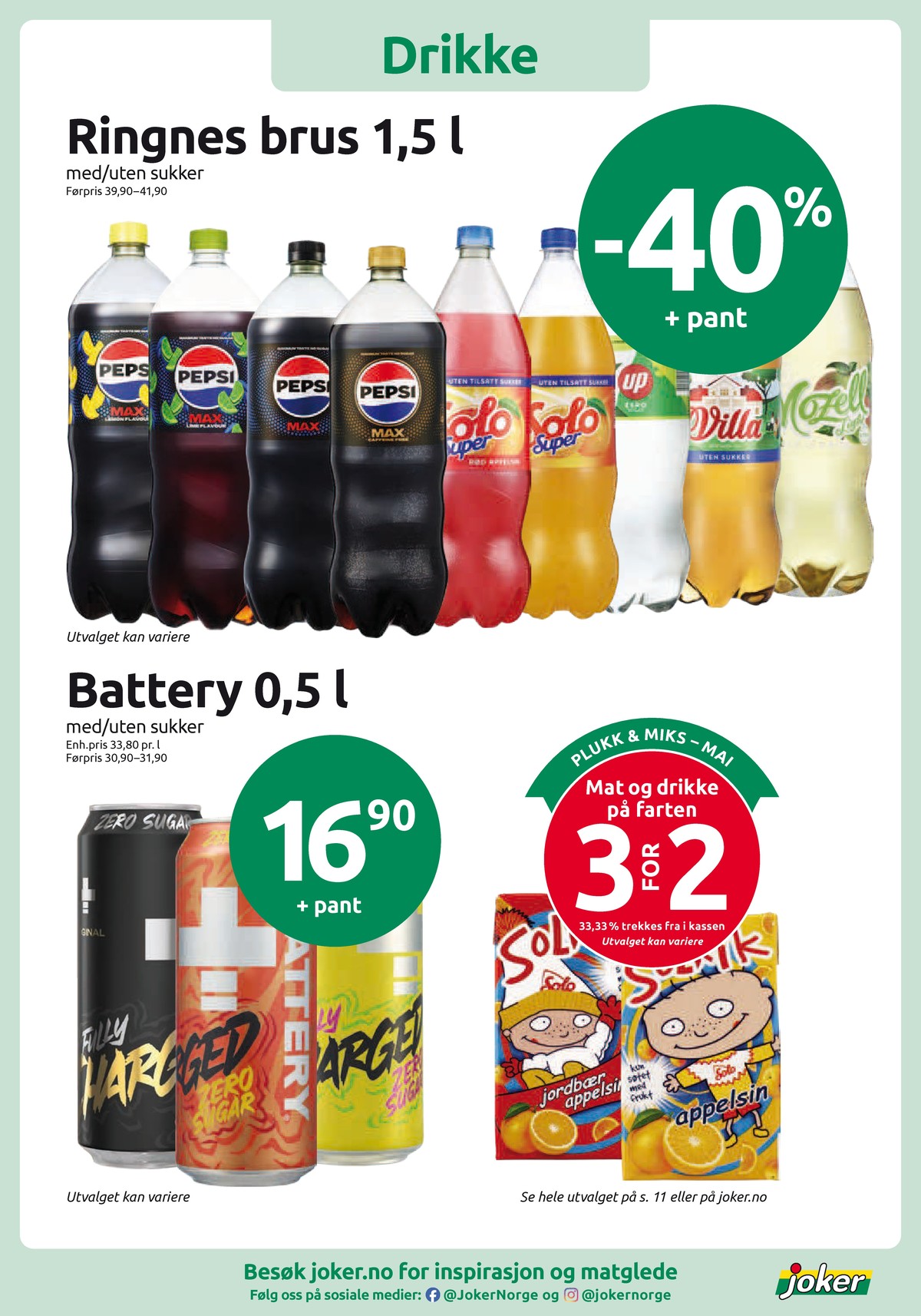 Se Joker kundeavis for uke 21 på Tilbudsuken.no. Se gode tilbud på mange varer, f.eks. appelsinsaft solrik eller jordbær & appelsinsaft solrik. Les kundeavisen her! Side 9